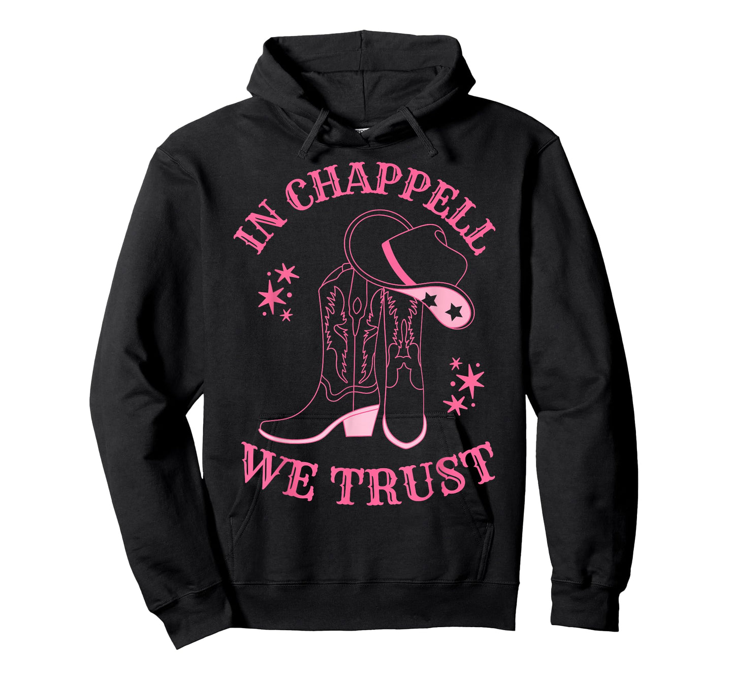 In Chappell We Trust Hat Cowgirl For Western Country T-Shirt