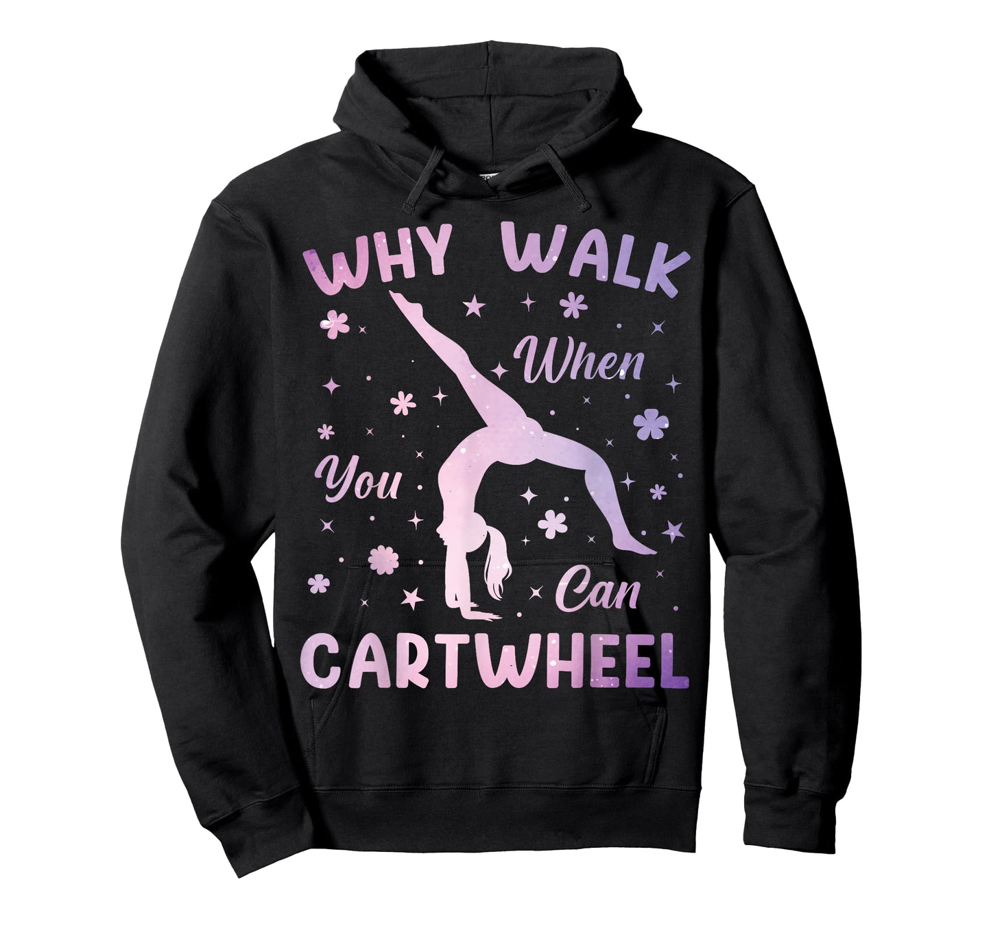 Why Walk When You Can Cartwheel Gymnastics Gymnast Girls T-Shirt