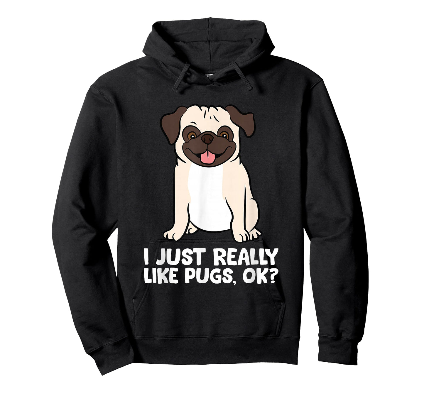 I Just Really Like Pugs. Ok? Love Pugs T-Shirt
