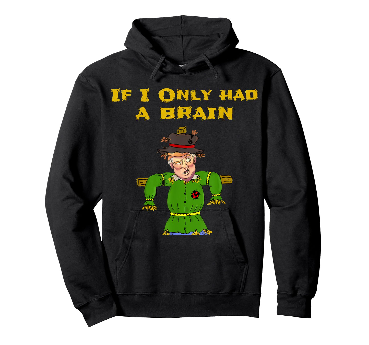 If I Only Had A Brain - Cool Funny Anti Trump T-Shirt