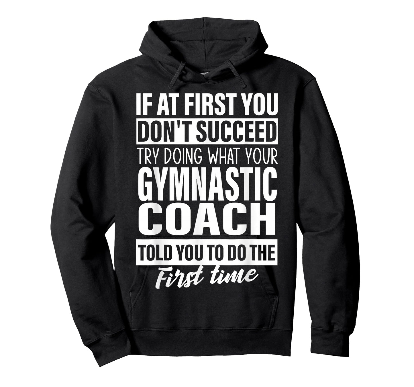 If at First You Don't Succeed Gymnastic Coach Gift Women Men T-Shirt