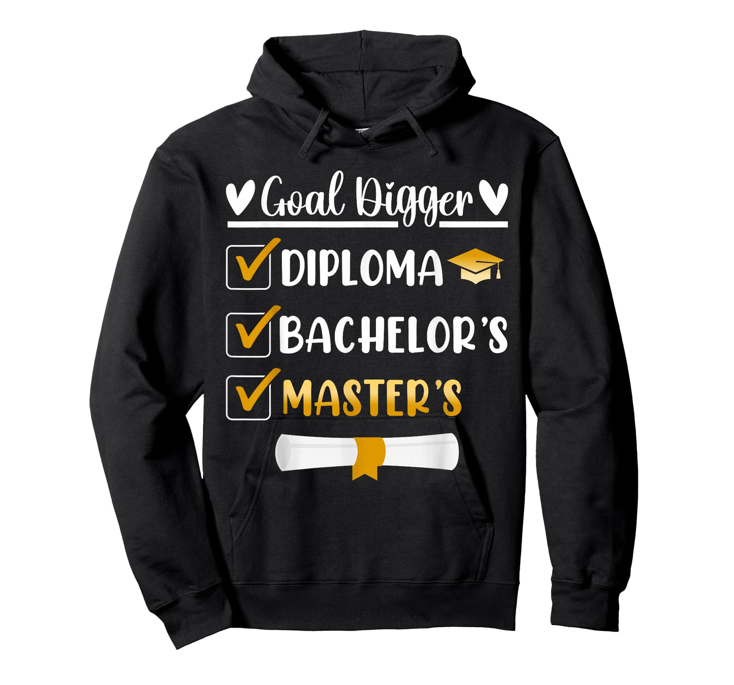 Goal Digger Master's Degree Graduation Diploma Bachelors T-Shirt