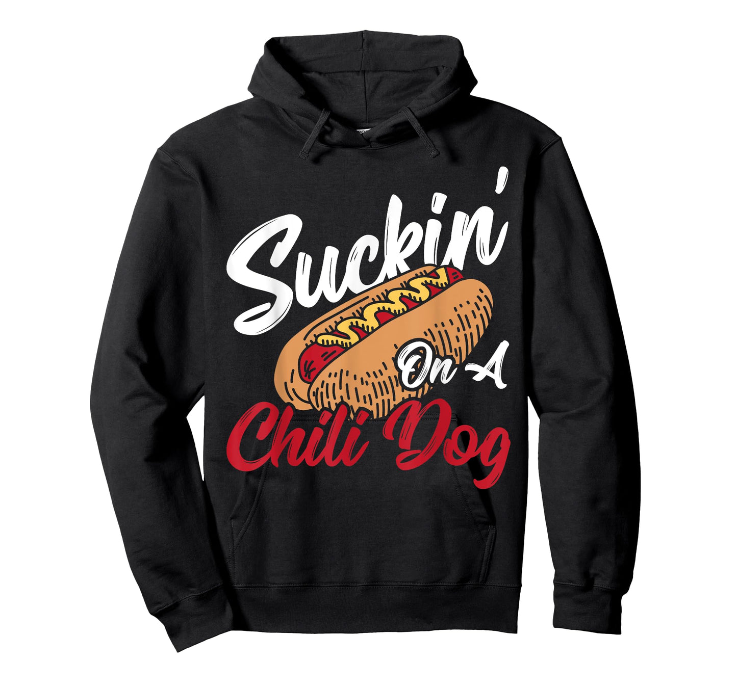 Suckin' On A Chili Dog Chilli Hot Dog T-Shirt for Men Women