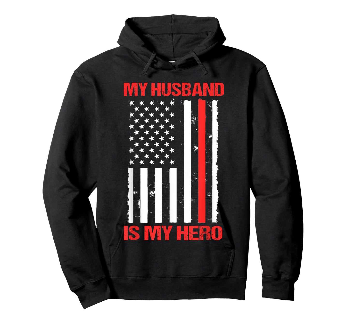 My Husband Is My Hero Firefighter Thin Red Line Wife Gift T-Shirt
