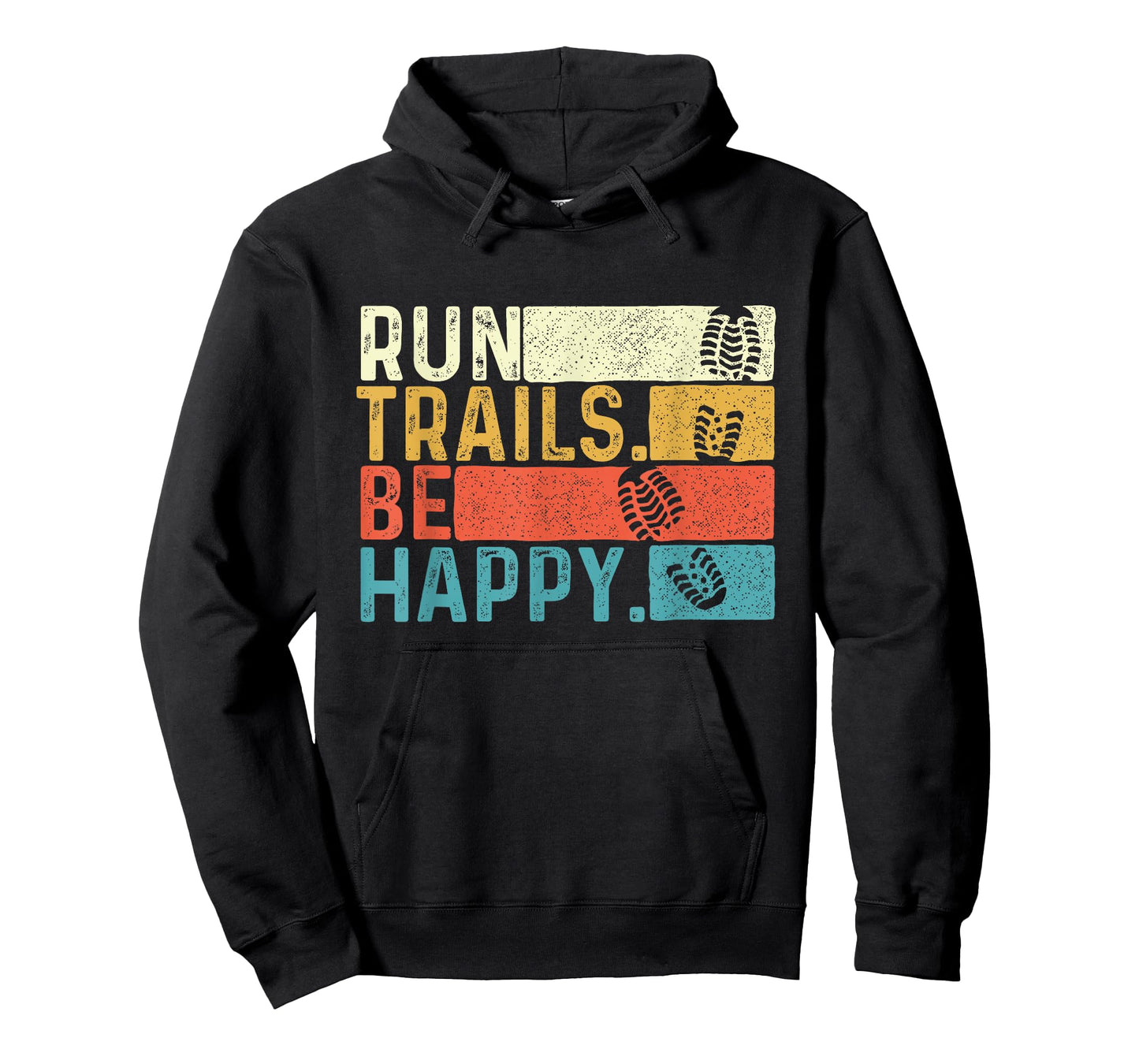 Run Trails Be Happy - Ultramarathon Race 50K 100K Finisher T-Shirt