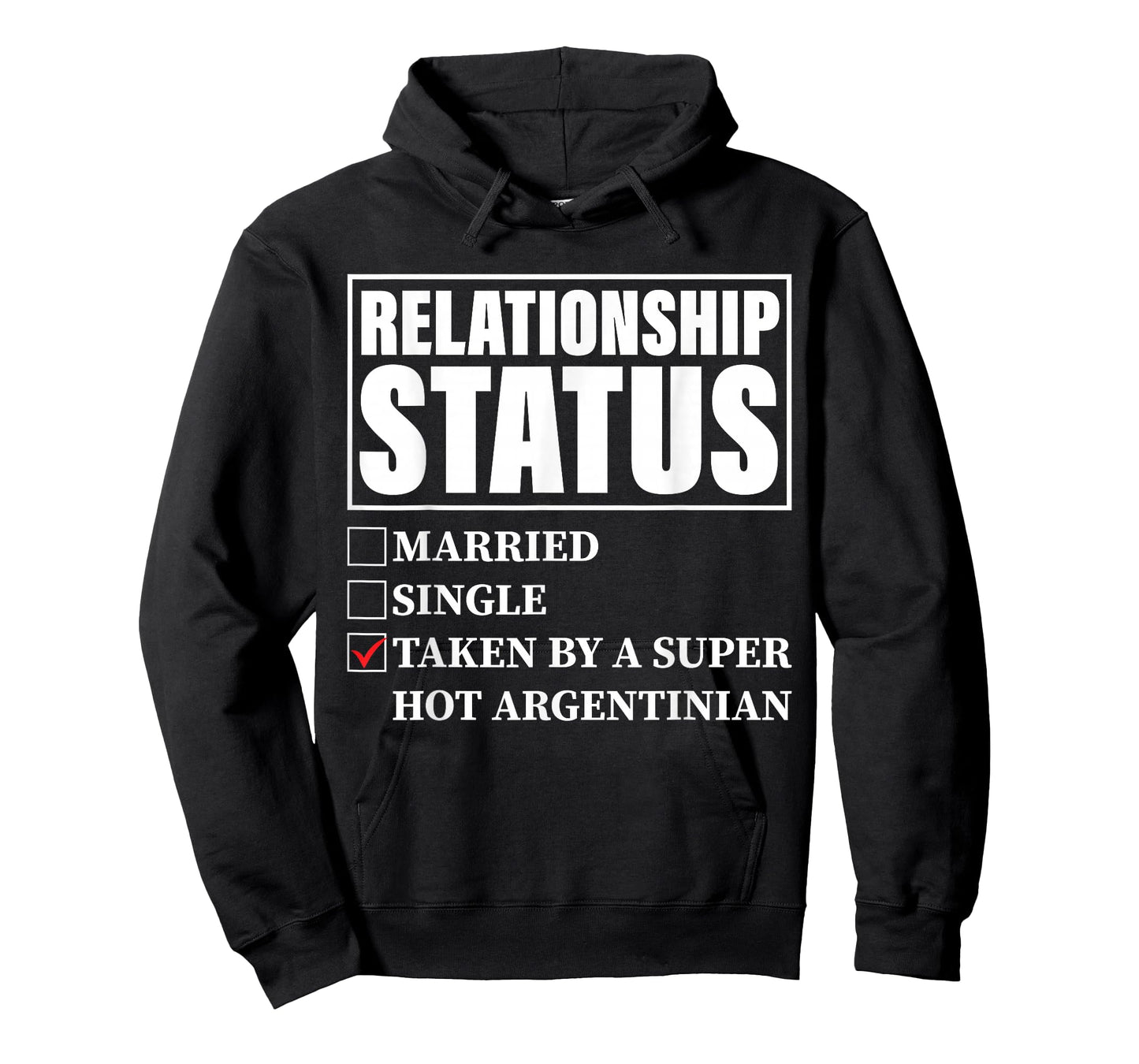 Argentina Relationship - Taken By Super Hot Argentinian T-Shirt