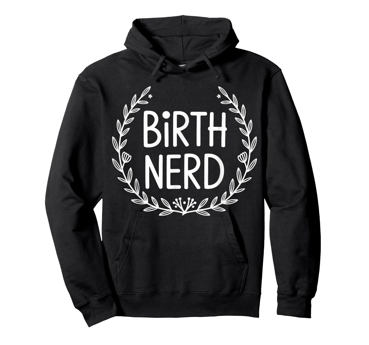Birth Nerd Doula Midwife Childbirth Support Gifts Men Women T-Shirt