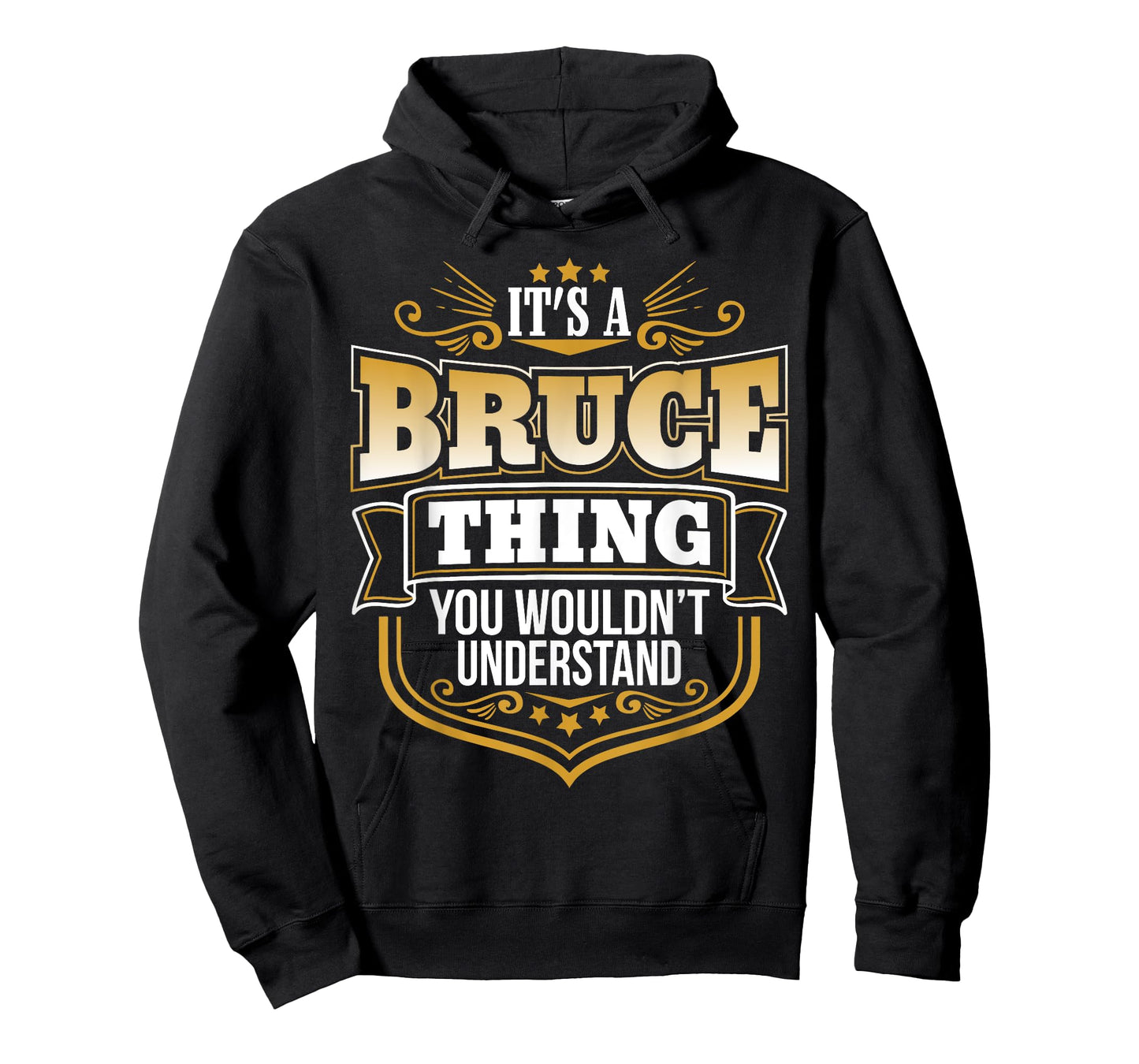 its a Bruce Thing You Wouldnt Understand Bruce Tshirt T-Shirt
