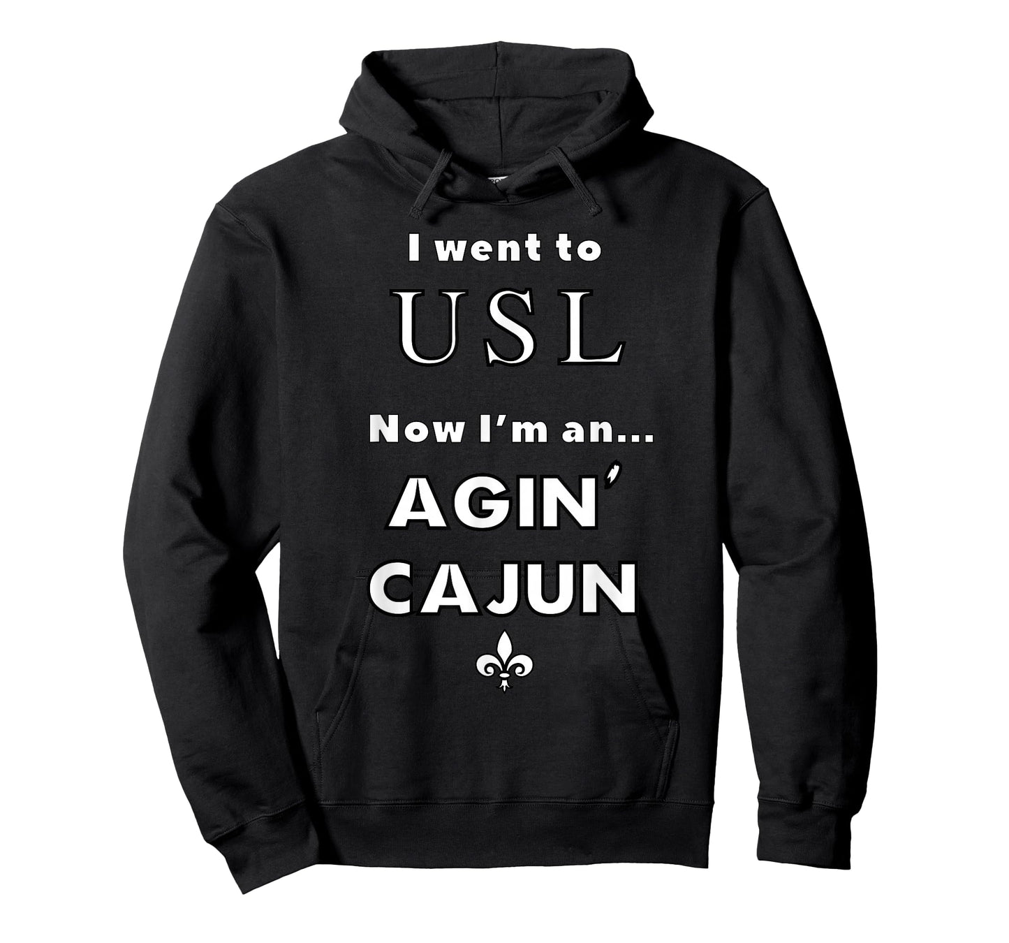 I am an Agin' Cajun - USL T-Shirt
