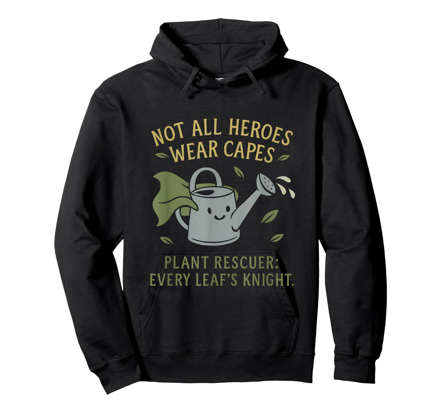 Not All Heroes Wear Capes Plant Rescuer Novelty T-Shirt