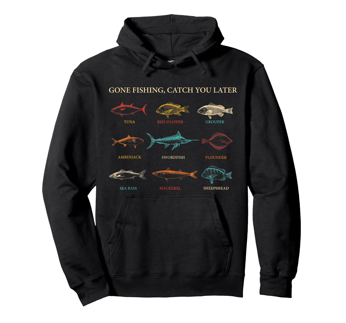 Gone Fishing, Catch You Later Tuna Red Snapper Grouper T-Shirt