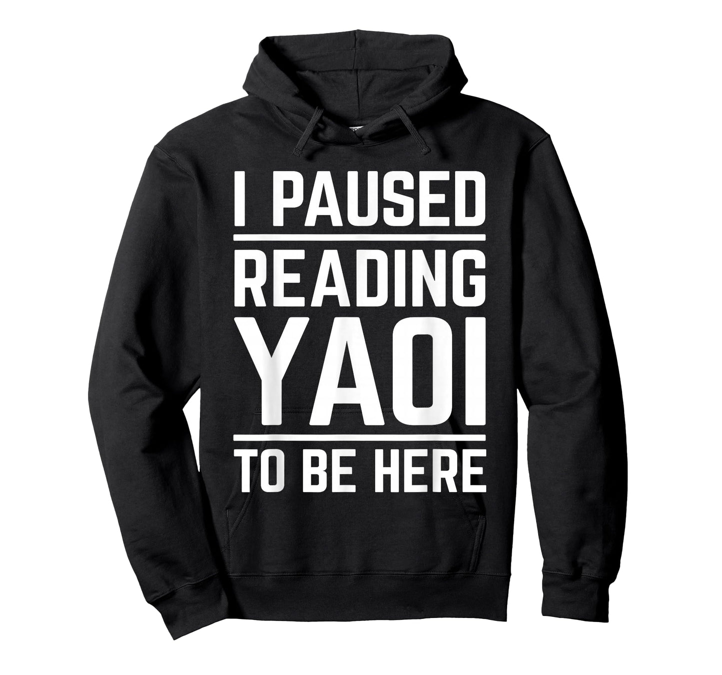 I Paused Reading Yaoi to Be Here Funny Fujoshi Yaoi Manga BL T-Shirt