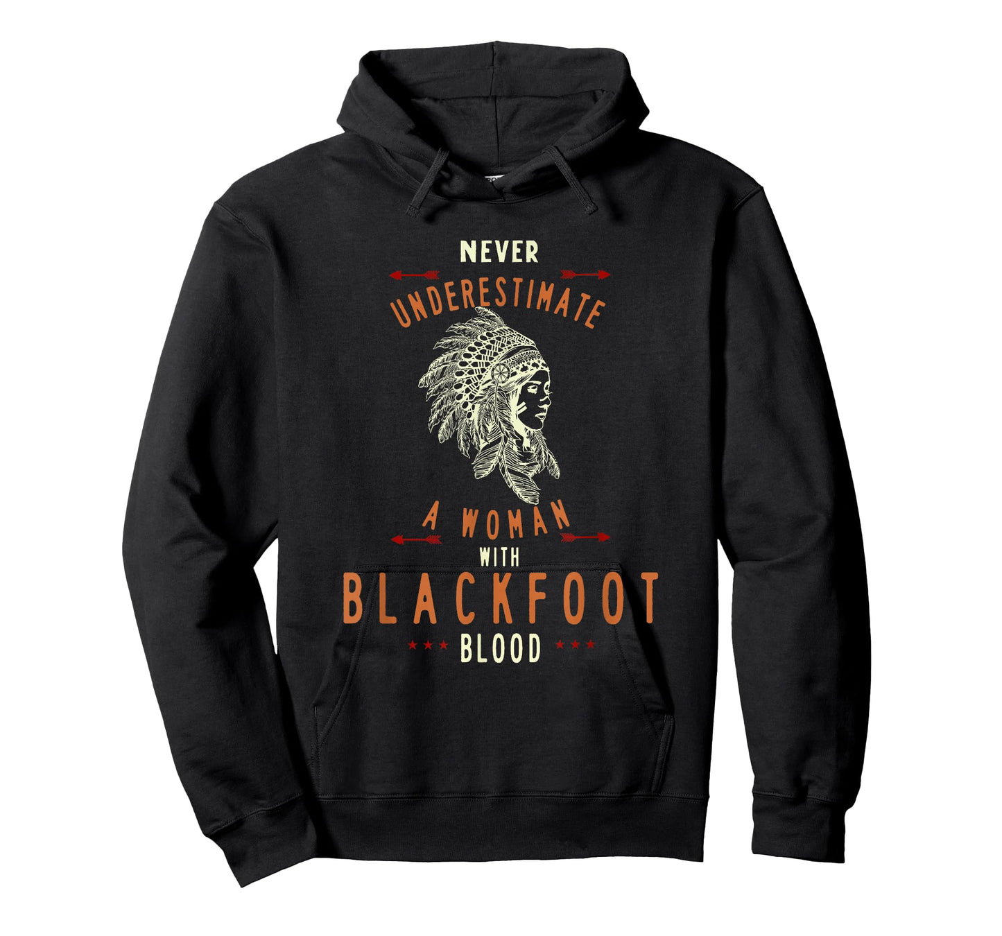 Blackfoot Native American Indian Woman Never Underestimate T-Shirt