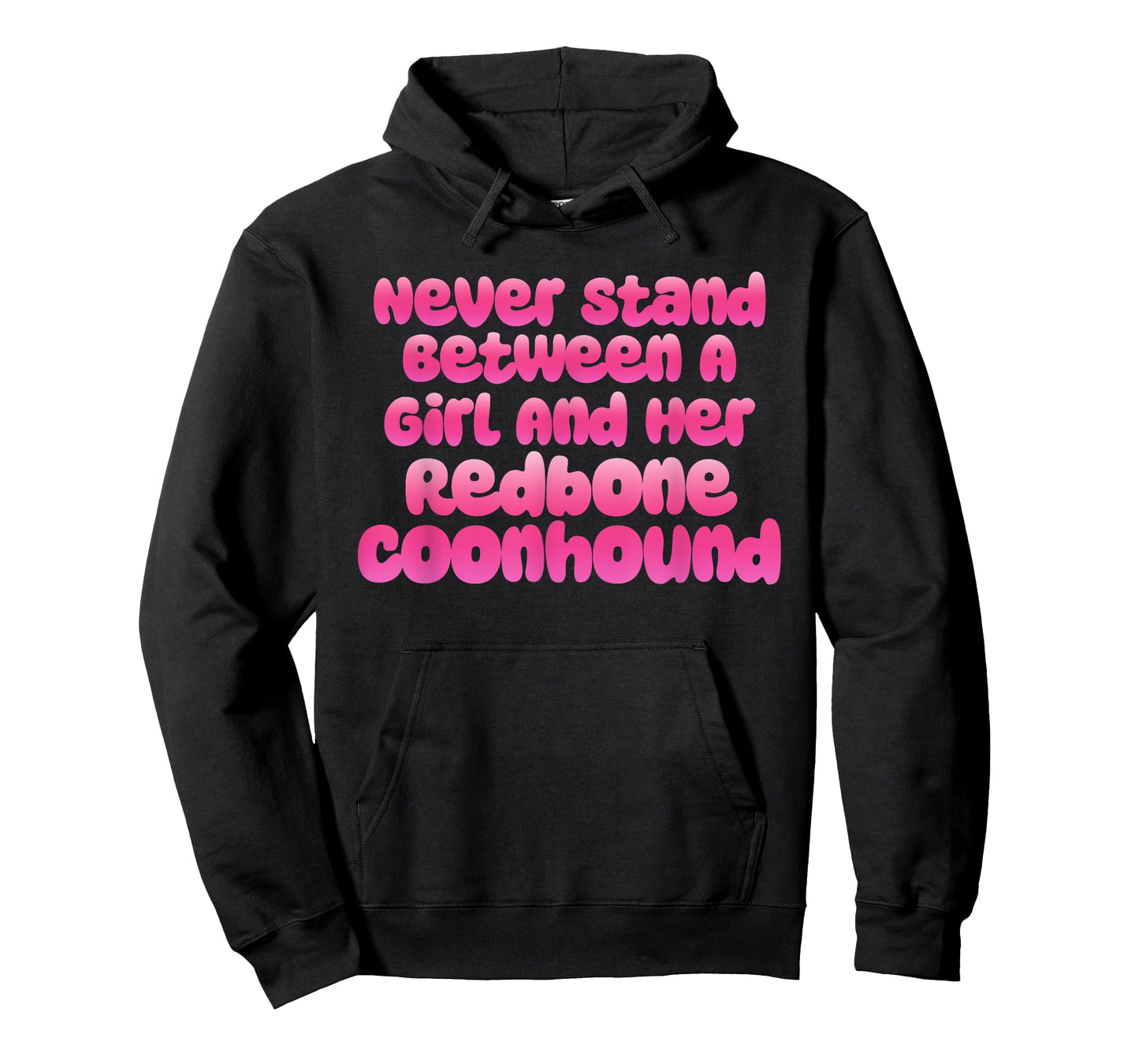 Never Stand Between A Girl And Her Redbone Coonhound T-Shirt