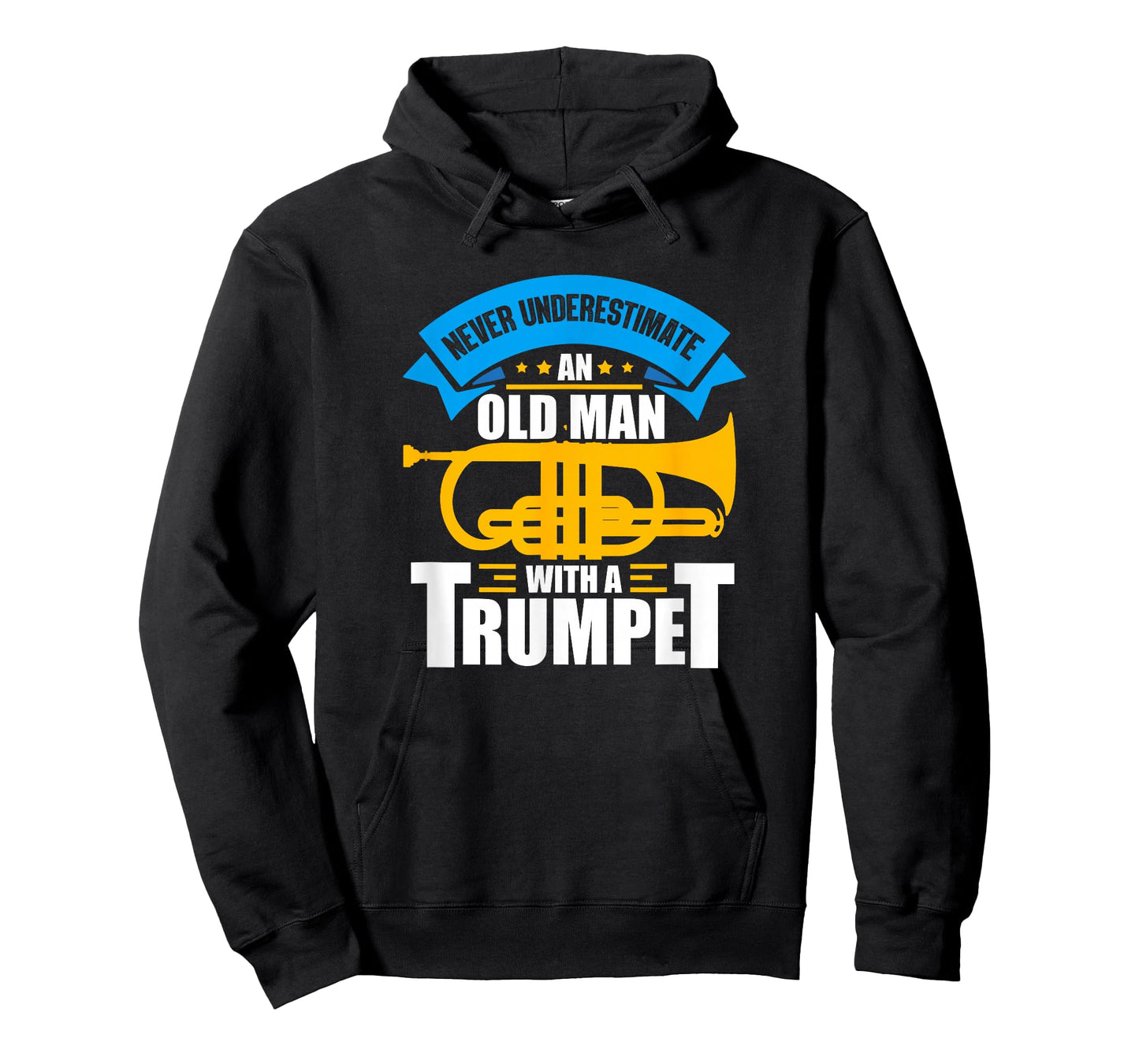 Trumpet Music Never Underestimate An Old Man With A Trumpet T-Shirt