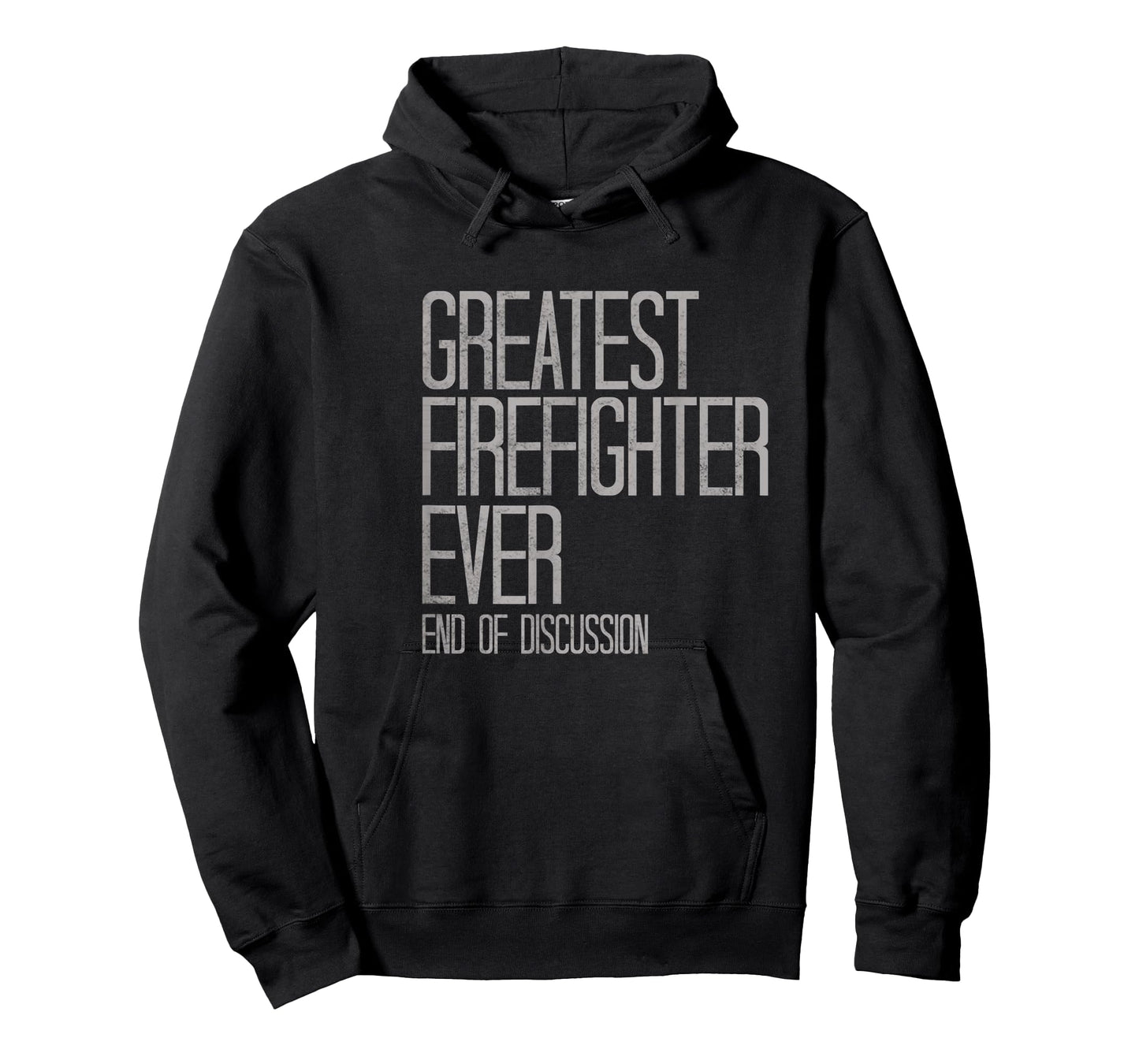 Greatest Firefighter Ever Funny T-Shirt