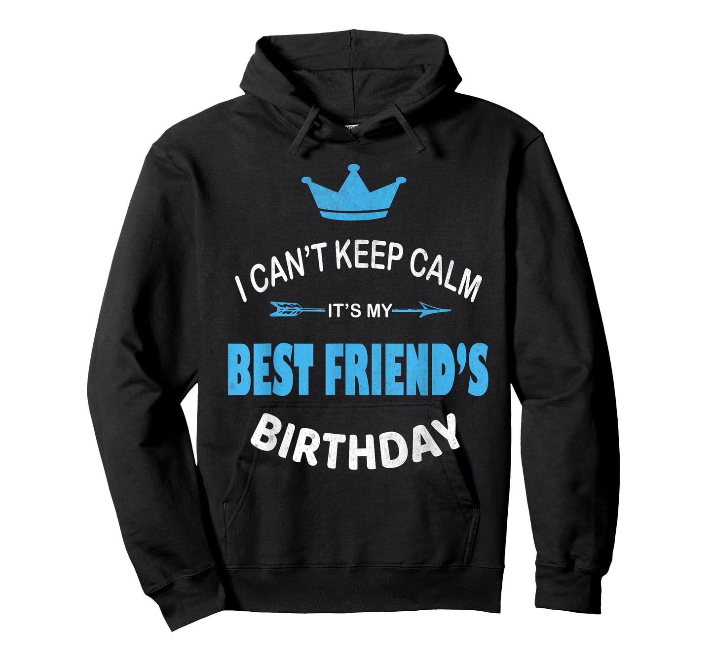 I Can't Keep Calm It's My Best Friend's Birthday Party T-Shirt