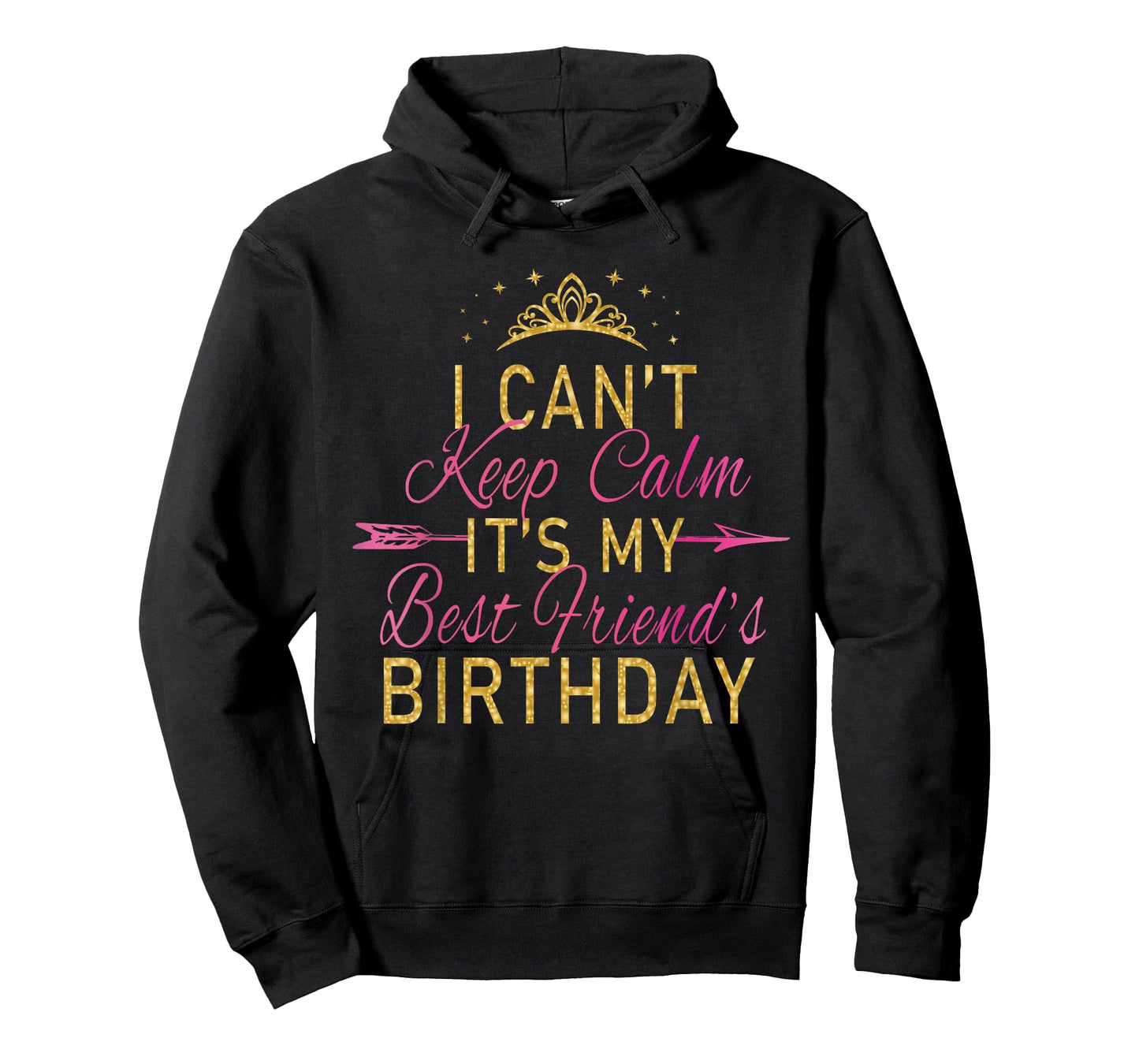 I Can't Keep Calm It's My Best Friend's Birthday Party T-Shirt Small