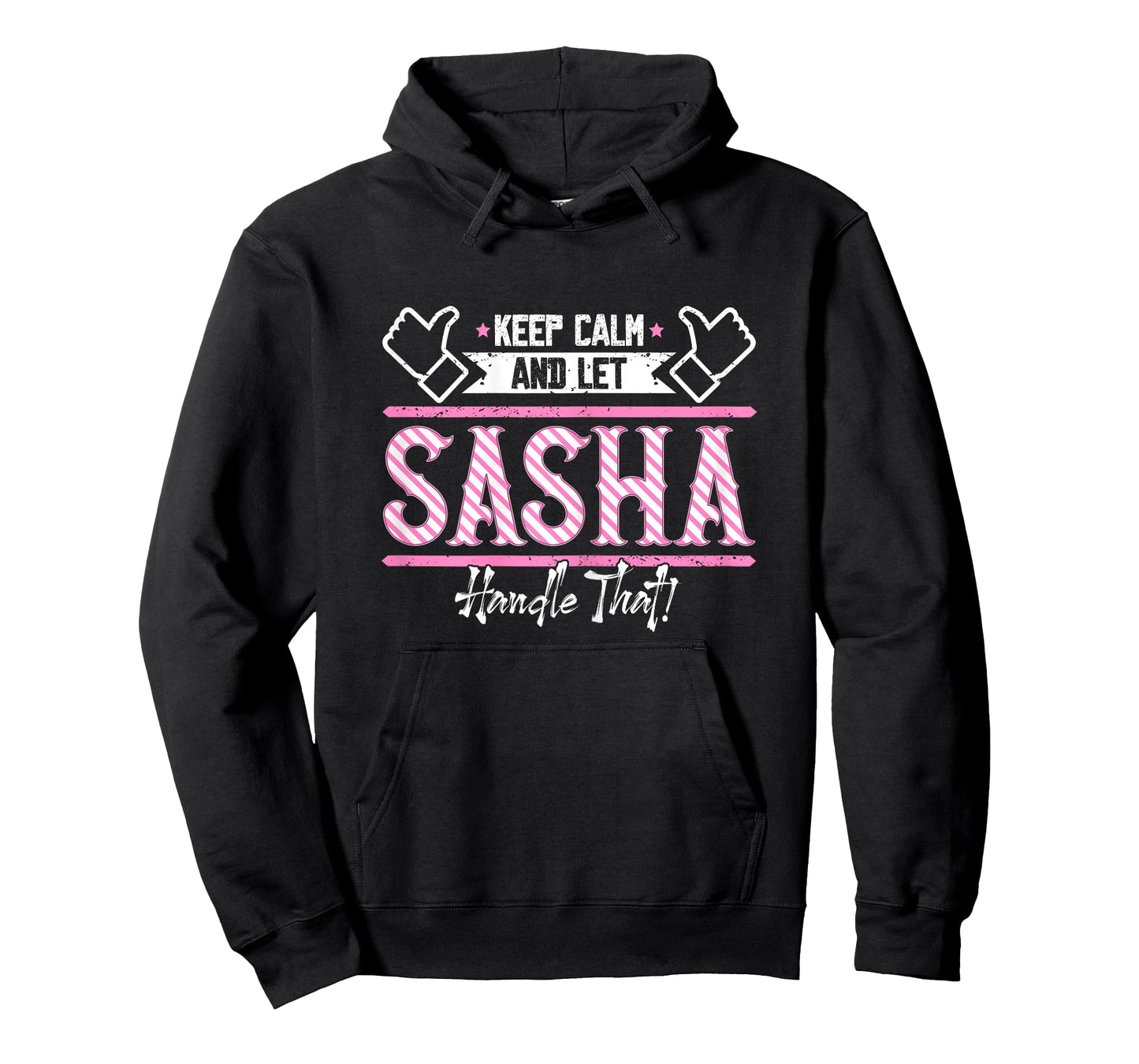 Sasha | Keep Calm and let Sasha Handle that T-Shirt