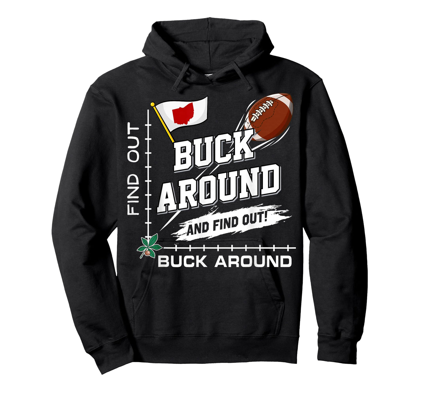 Buck Around and Find Out Funny Ohio Home T-Shirt