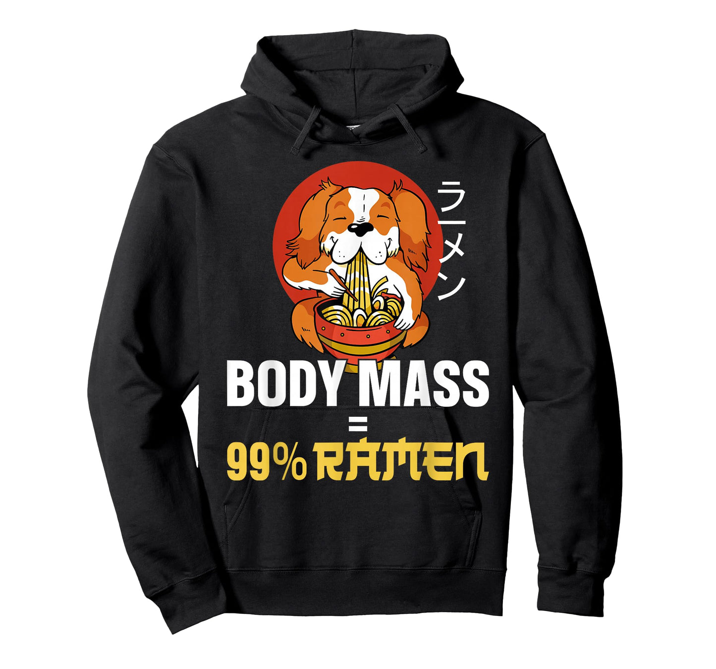Ramen Noodle Bowl Love Japanese Kawaii Dog Body Mass = 99% T-Shirt