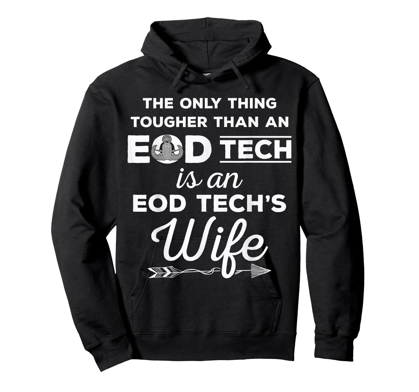 EOD Tech's Wife - Tougher Than An EOD Tech T-Shirt