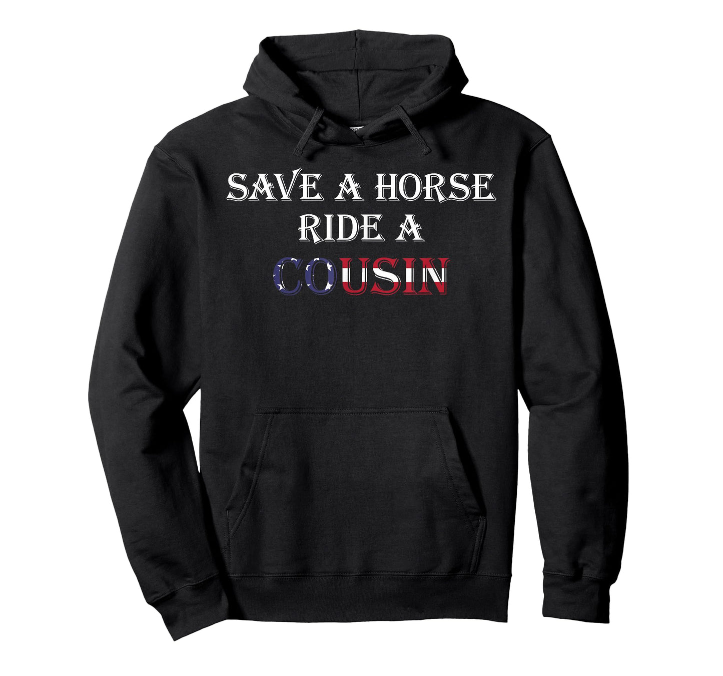 Save a Horse Ride a Cousin | Hillbilly Redneck July 4th T-Shirt