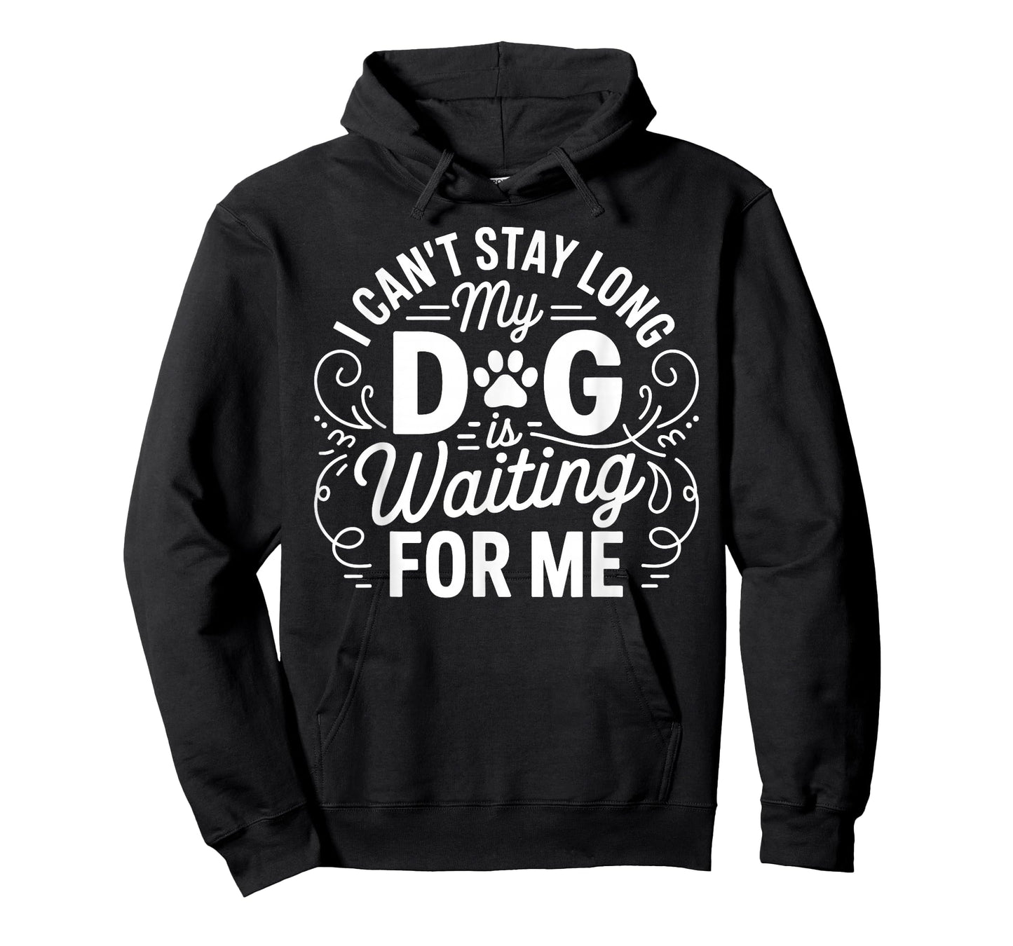 I Can't Stay Long My Dog Is Waiting Funny Dog Humor Puns T-Shirt