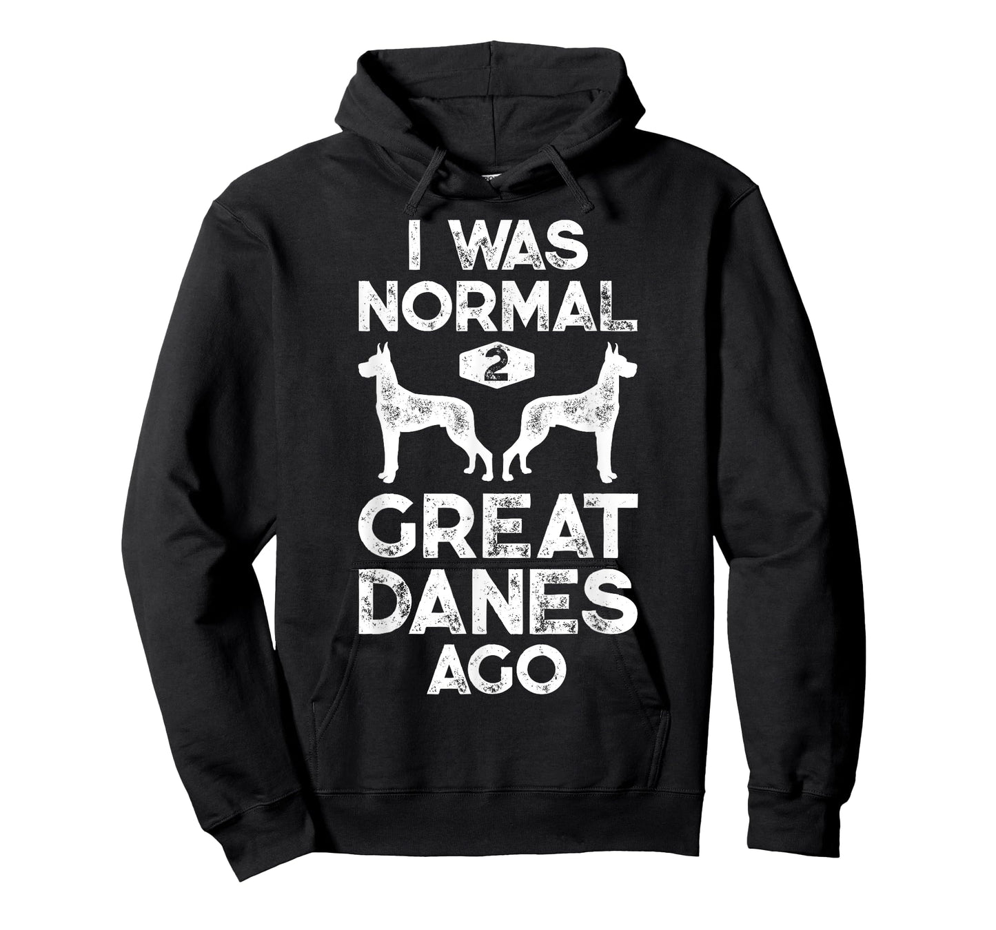I Was Normal 2 Great Danes Ago Funny Retro Vintage 60s 70s T-Shirt