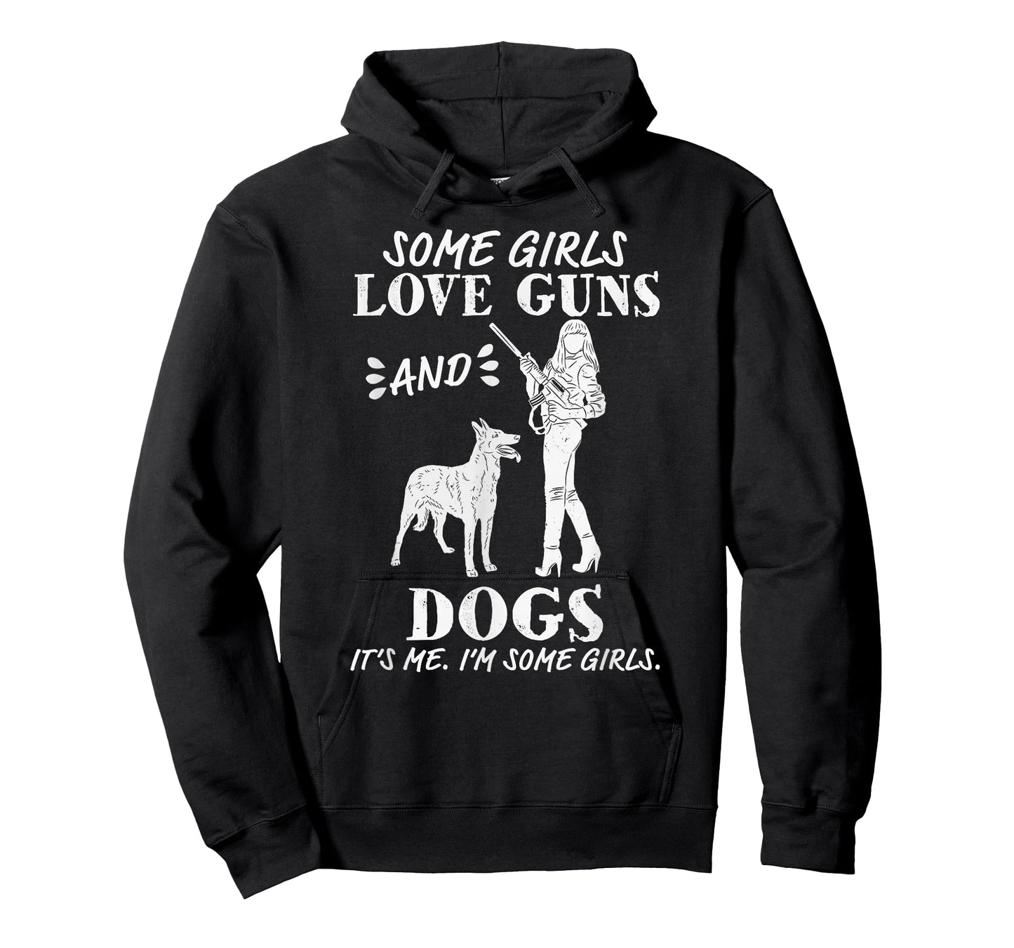 Womens Some Girls Love Guns and Dogs - Funny Female Pro Gun T-Shirt