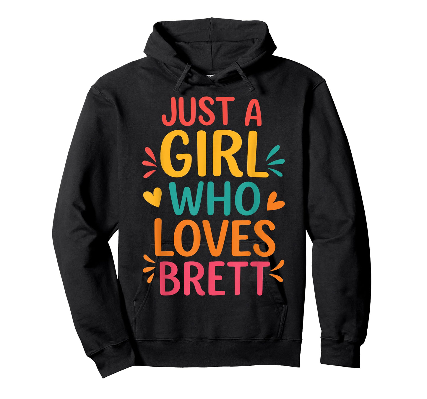 Just A Girl who loves BRETT T-Shirt Cute BRETT T-Shirt