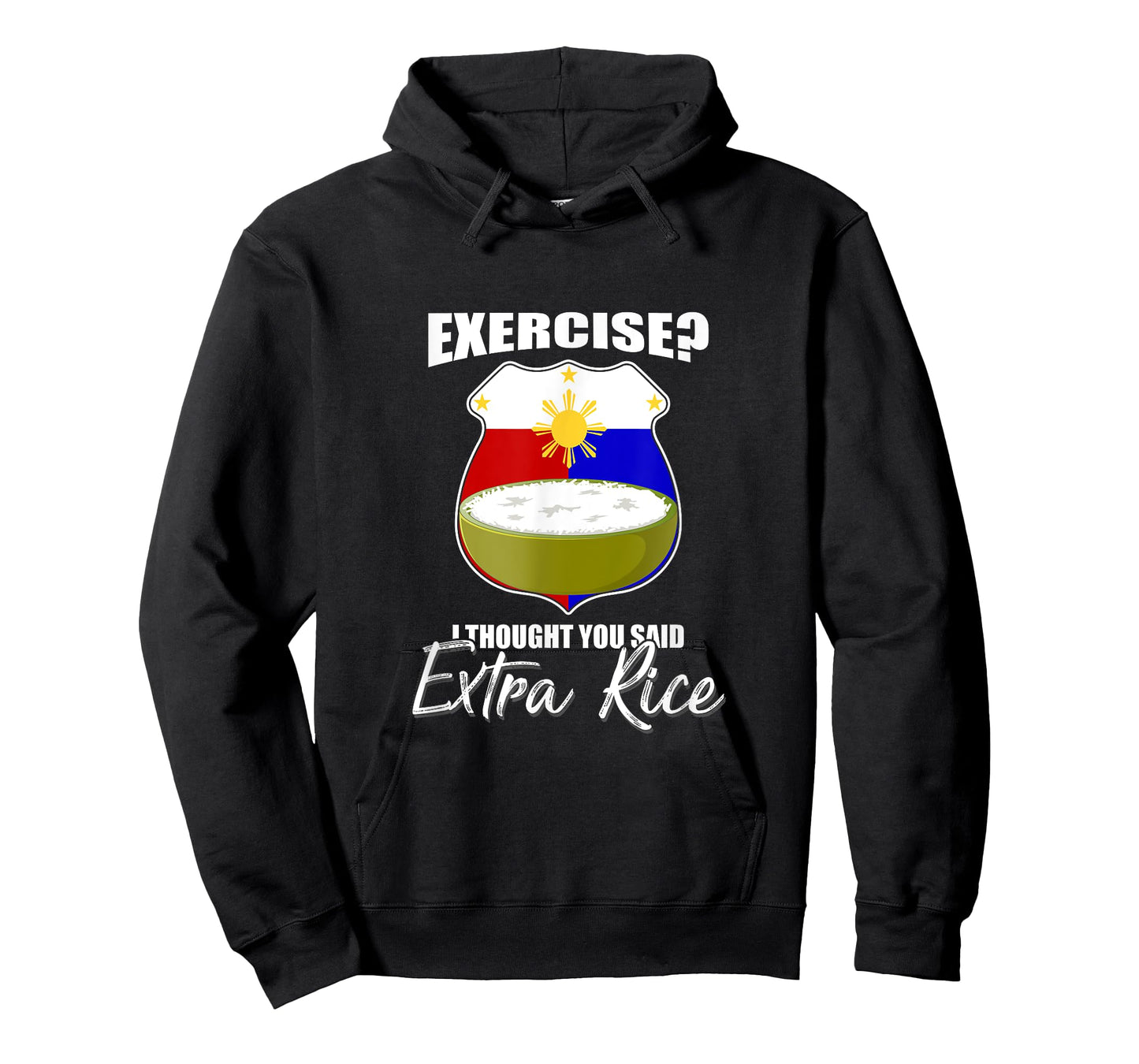 I Thought You Said Extra Rice Philippines T-Shirt