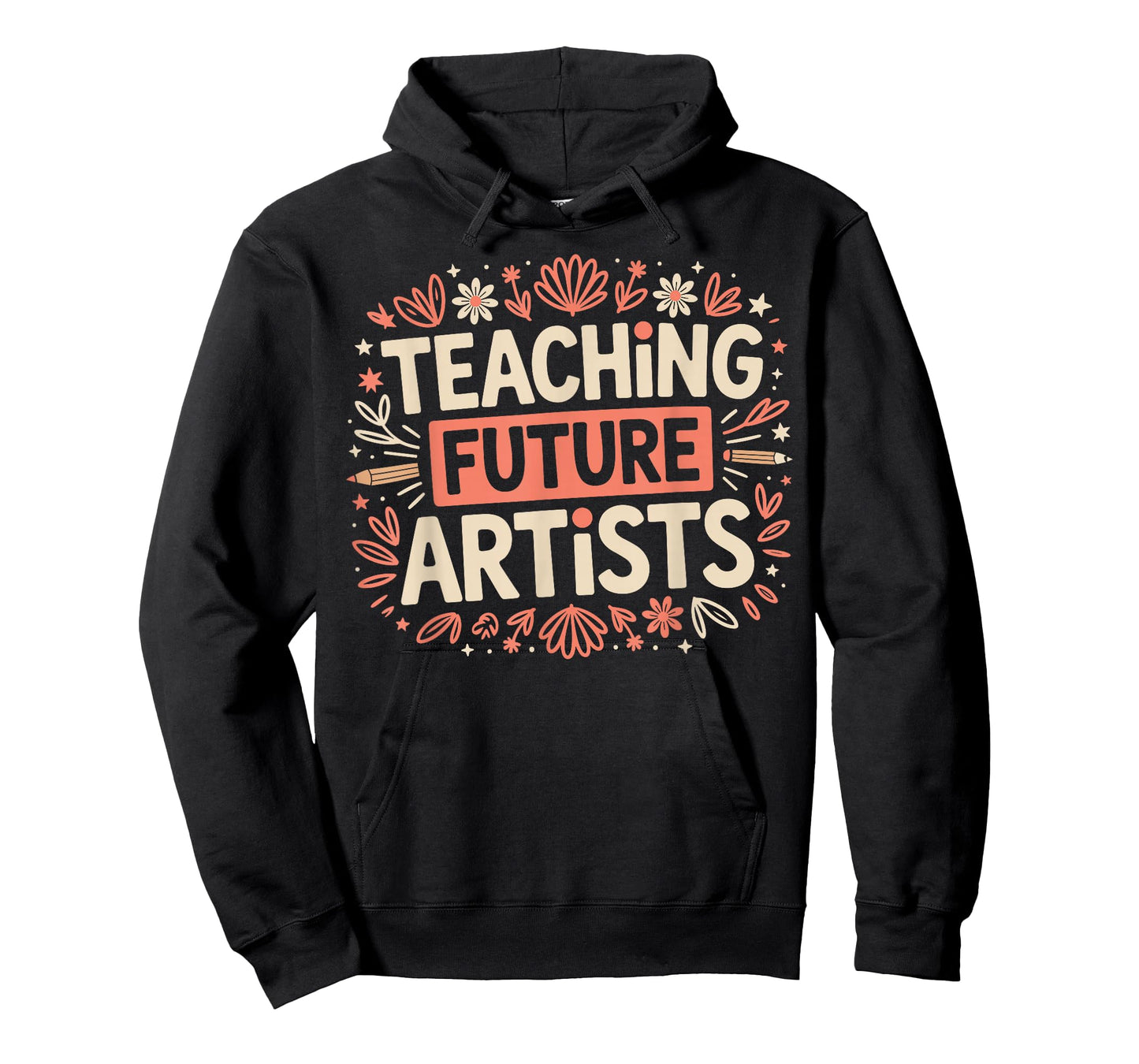 Teaching Future Artists Design for Art Teachers and Lovers T-Shirt