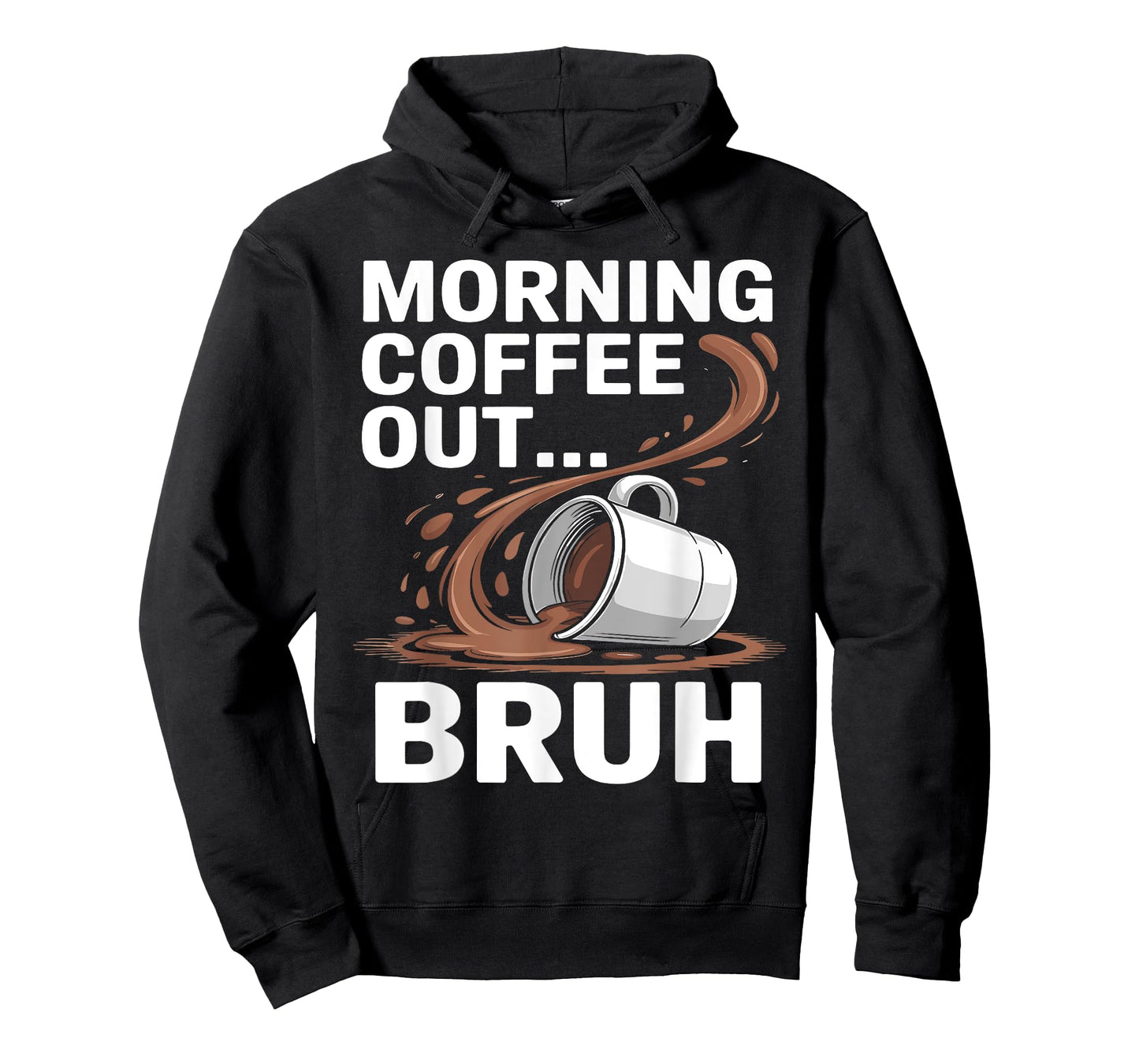 Morning Coffee Out... Bruh | Funny Vintage Coffe Out T-Shirt
