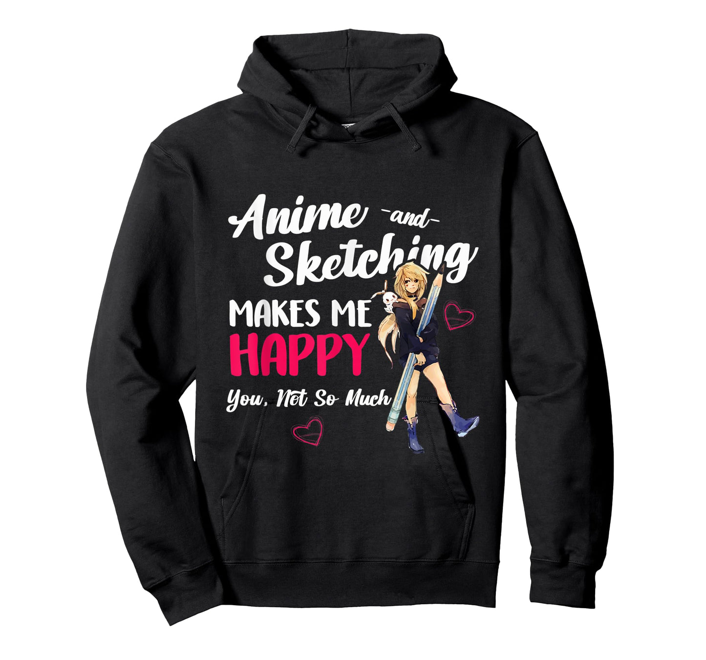 Anime and Sketching Makes Me Happy Anime Otaku Girl Gift T-Shirt