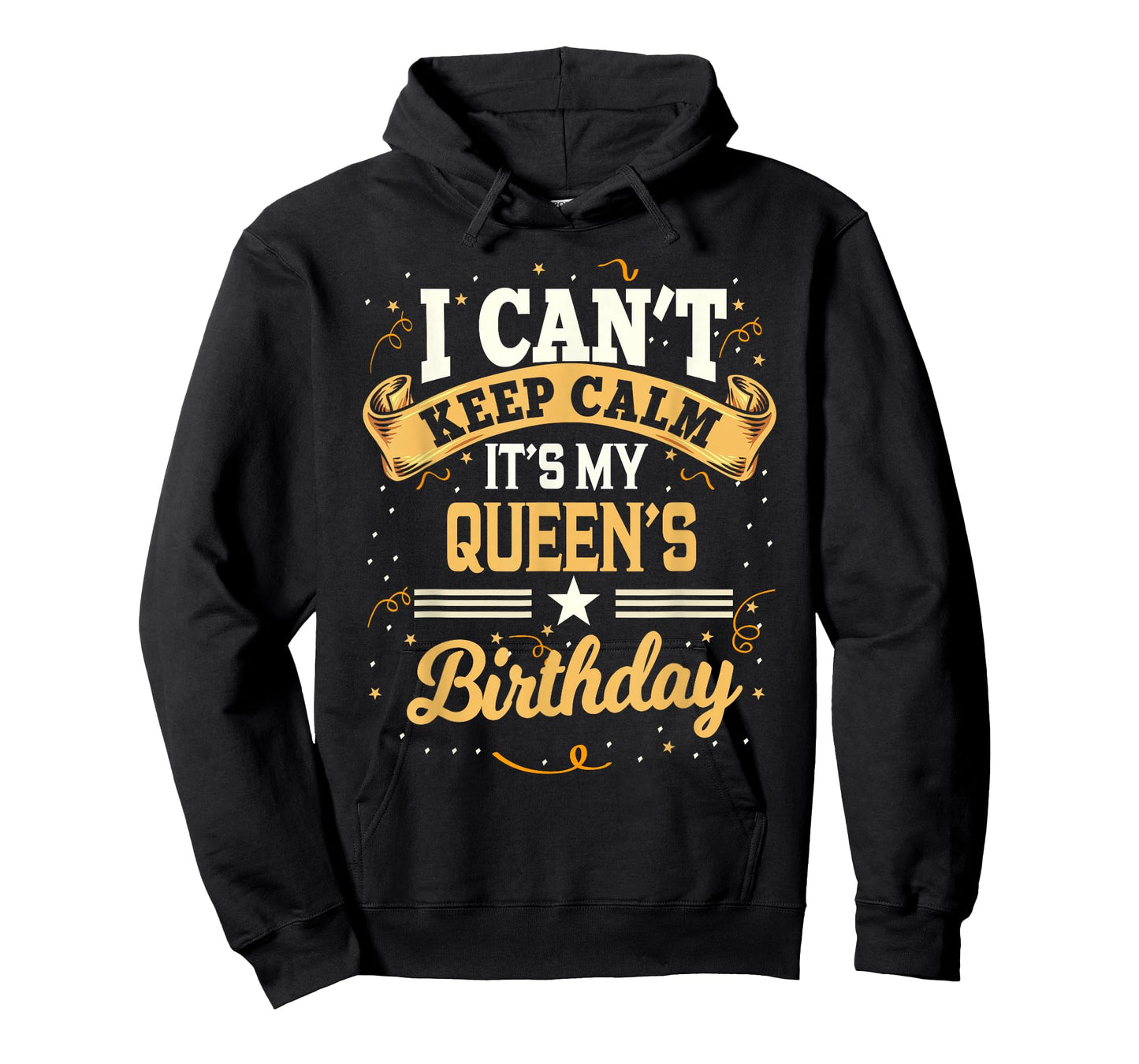 I Can't Keep Calm It's My Queen Birthday Party Gift T-Shirt Small