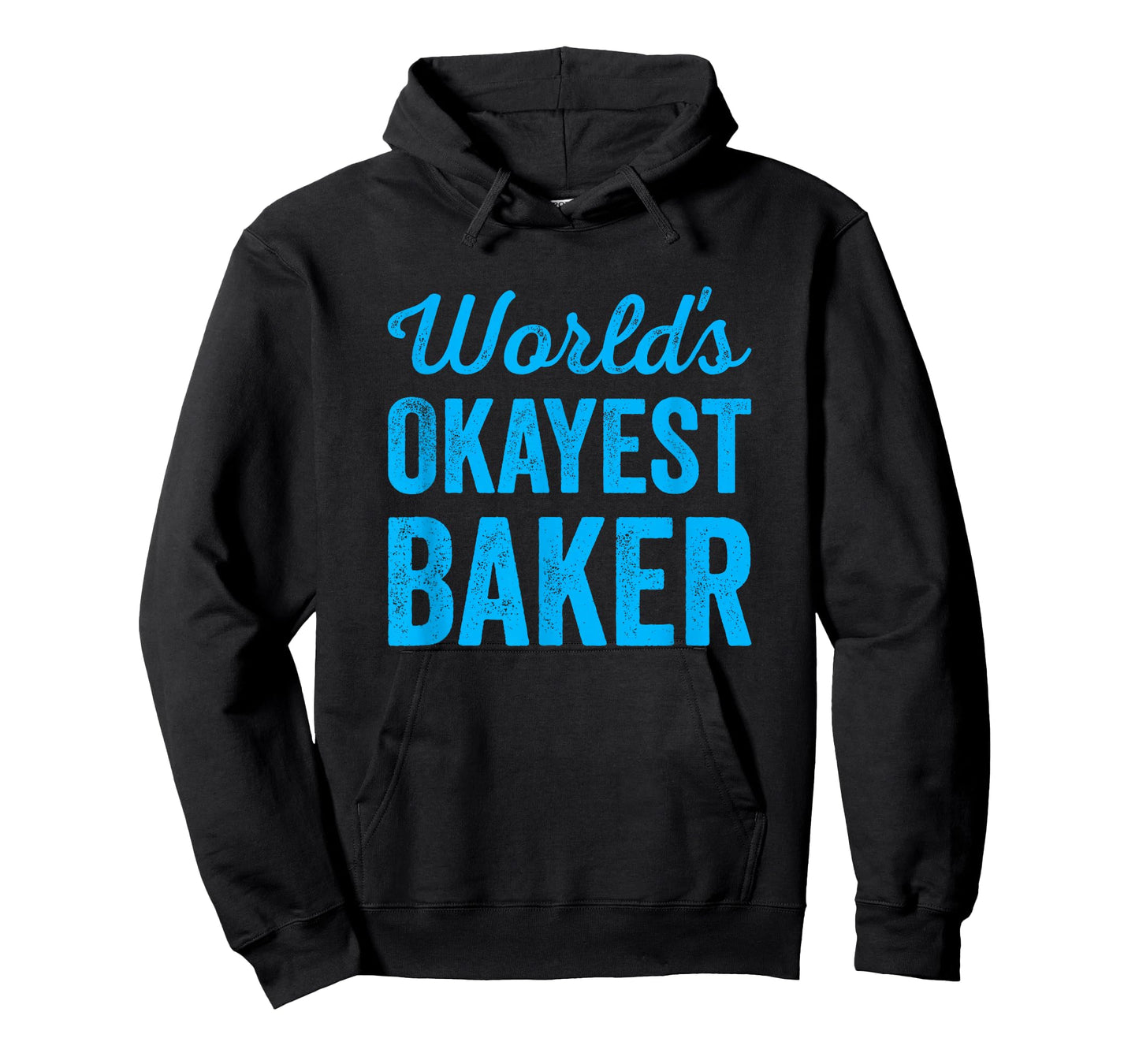 Worlds Okayest Baker Funny Sarcastic Best Bread Desert Maker T-Shirt