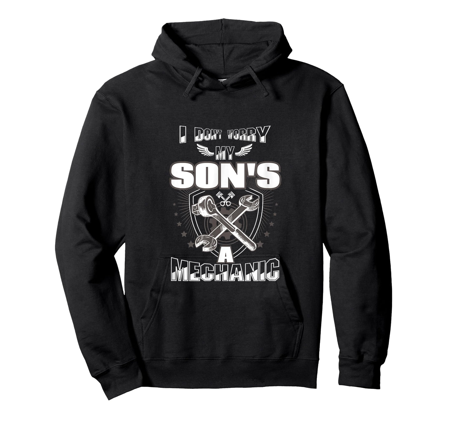 I Don't Worry My Son's A Mechanic T-Shirt T-Shirt