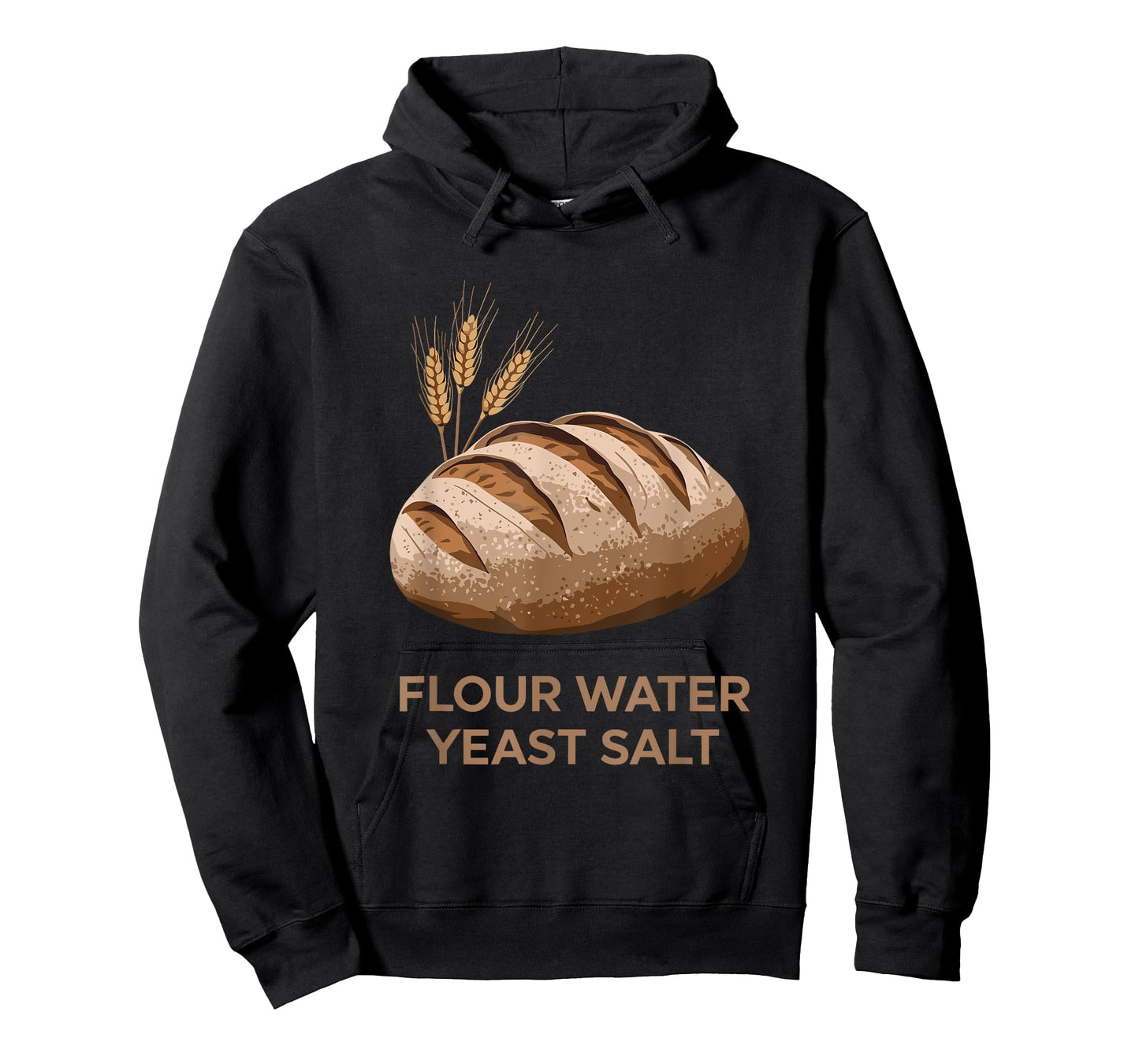 Flour Water Yeast Salt, Sourdough Starter Baker Breadmaker T-Shirt