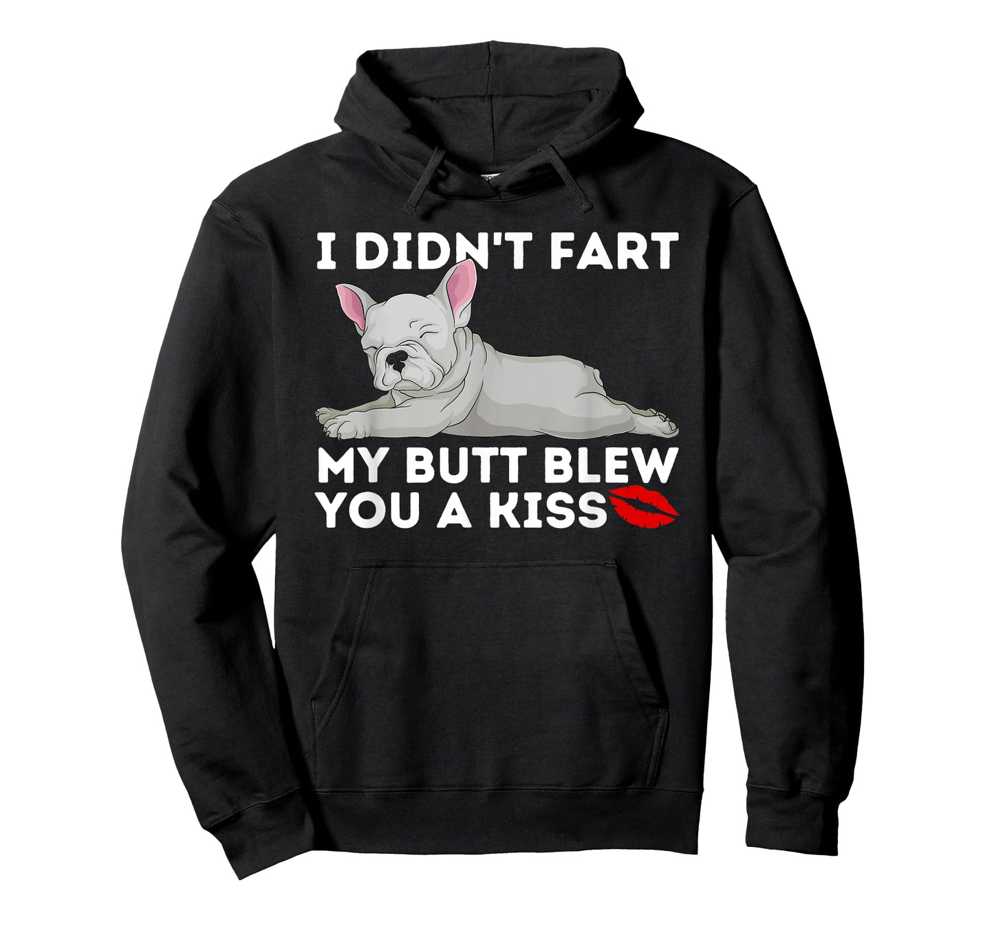 Blew You A Kiss - Funny French Bulldog Frenchie Dog Lover T-Shirt