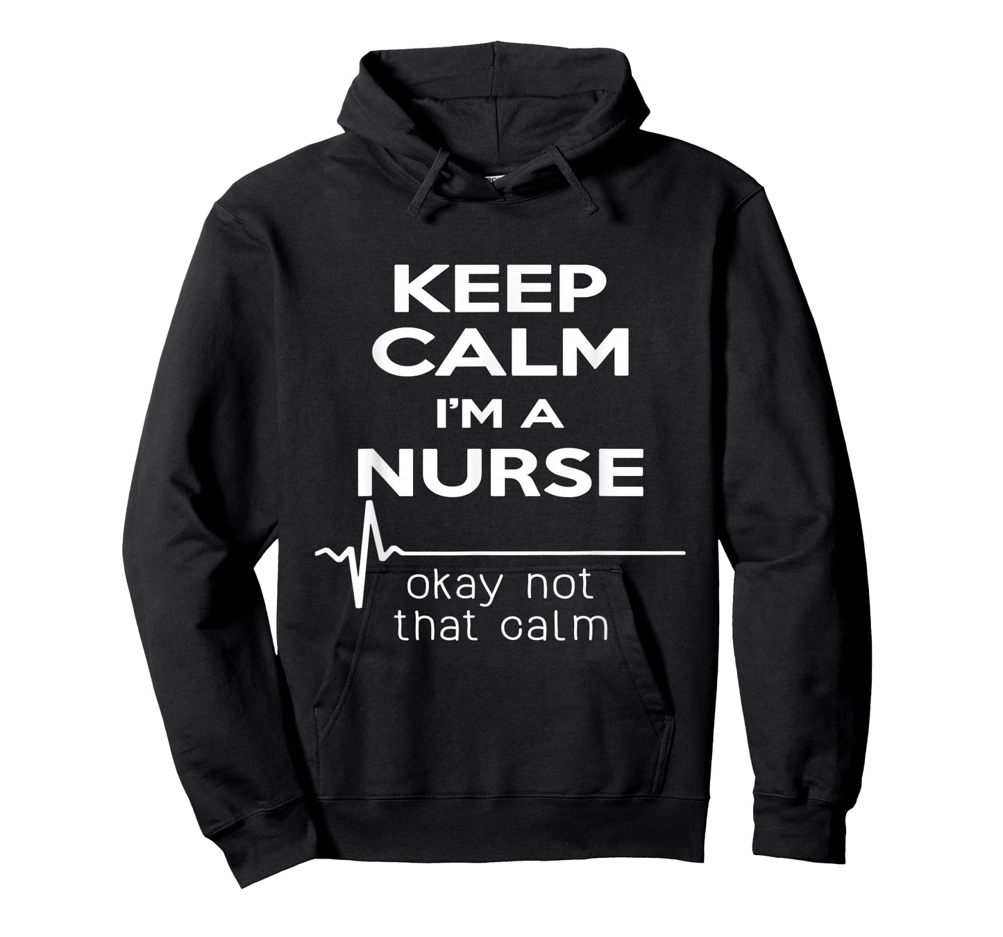 Keep Calm I'm A Nurse T Shirt Funny Heartbeat, Medical Tee T-Shirt