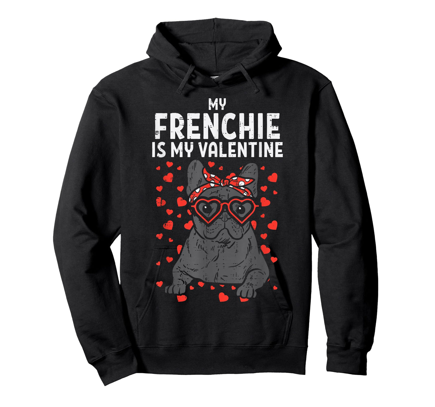 Frenchie Is My Valentine French Bulldog Valentines Day T-Shirt