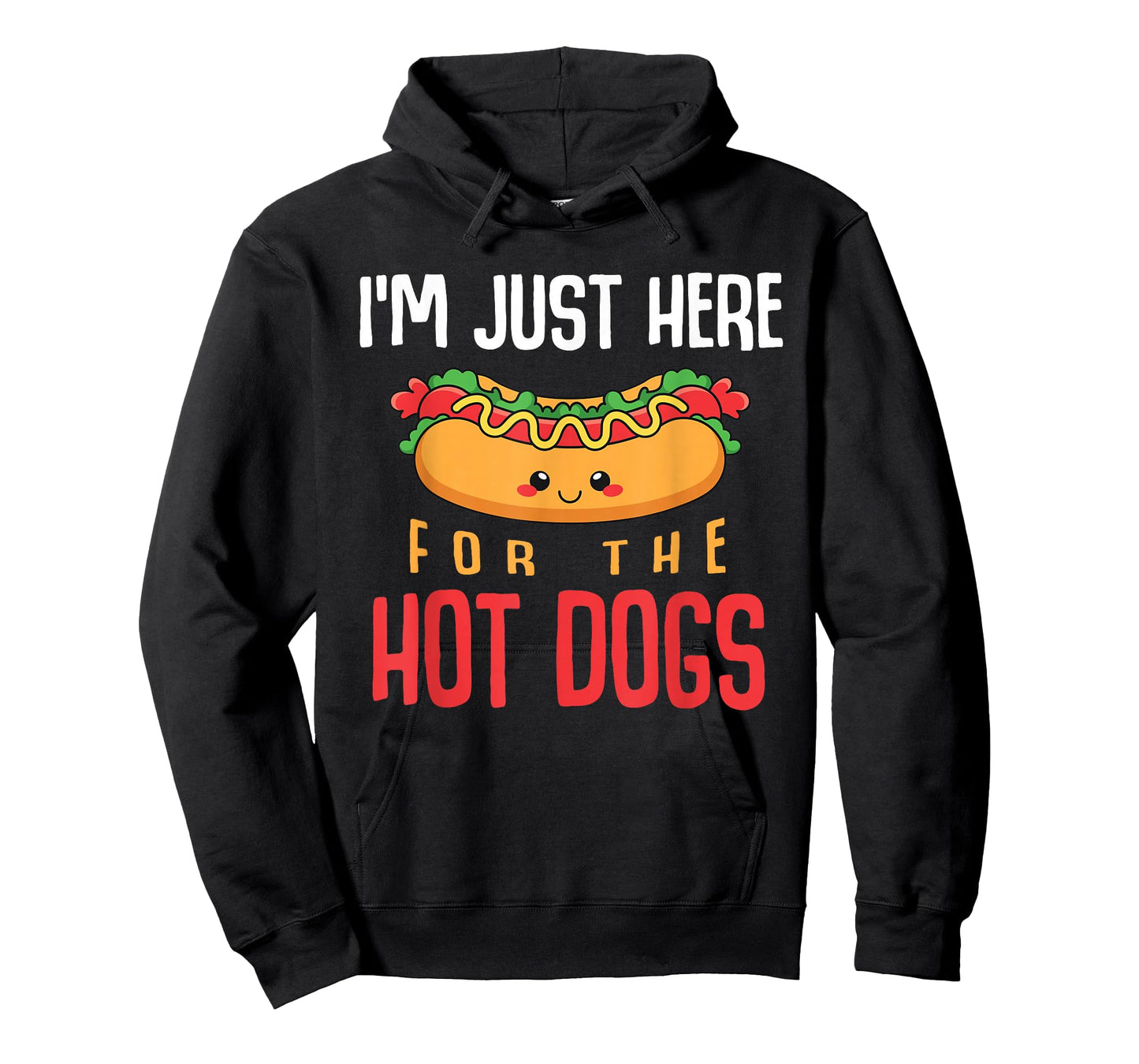 Im Just Here for The Hot Dogs Foodie Weiner Funny Hot Dog T-Shirt
