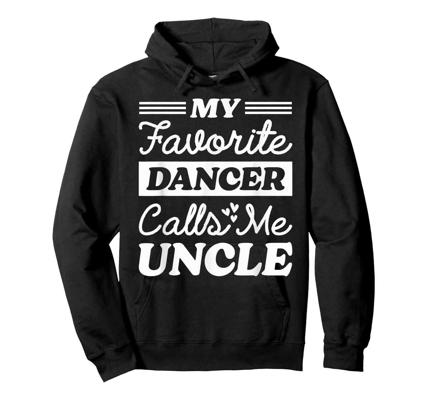 My Favorite Dancer Calls Me Uncle Matching Dancing Dance Tee T-Shirt