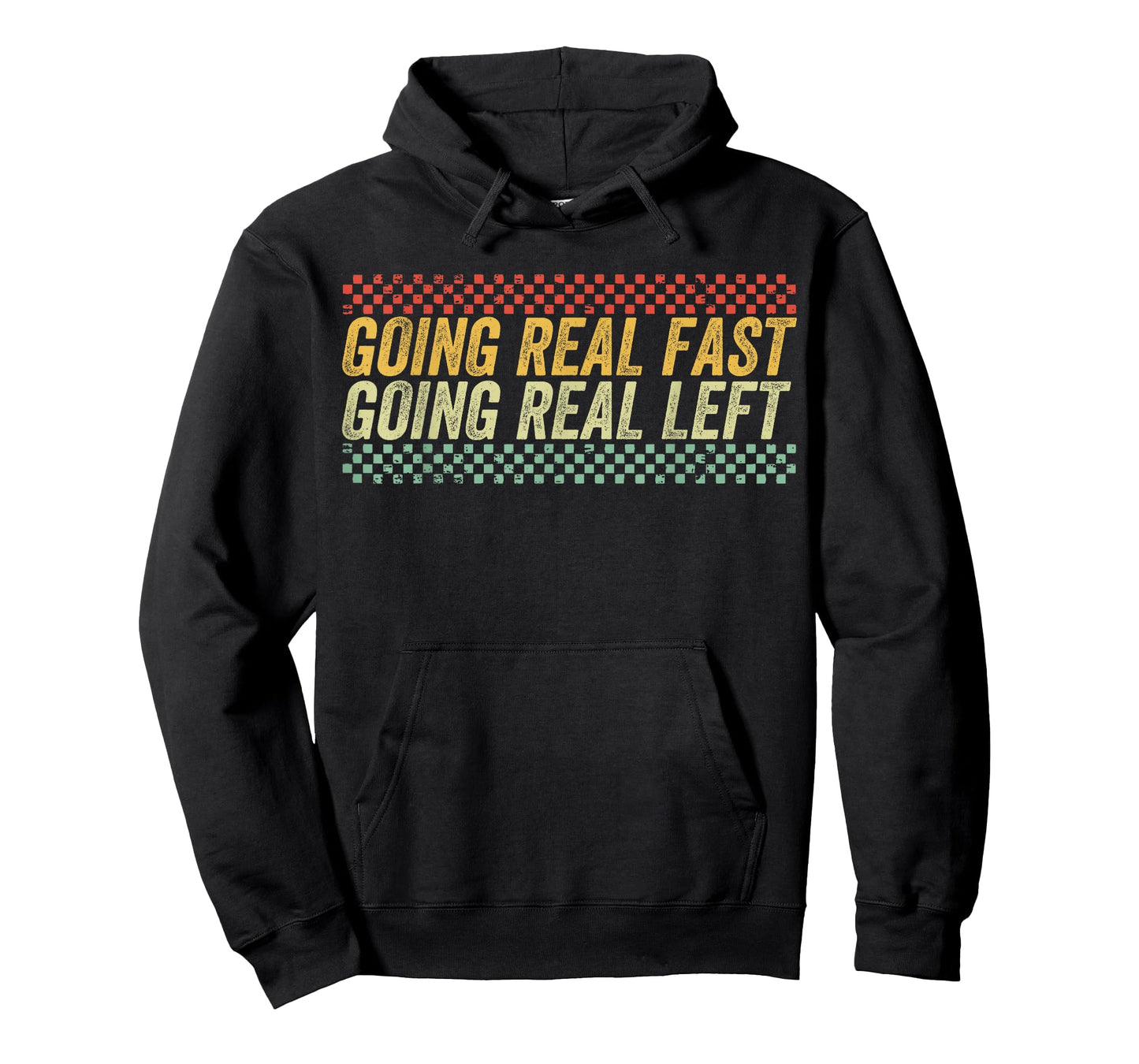 Funny Going Real Fast and Going Real Left T-Shirt