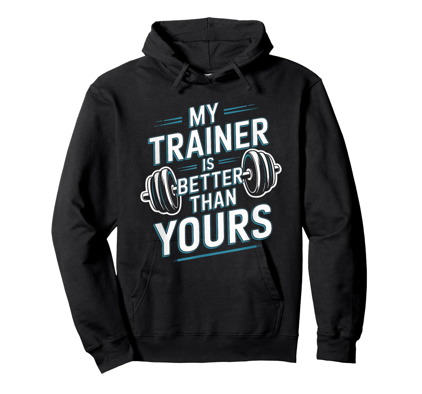 My Trainer Is Better Than Yours, Trainer Fitness Coach T-Shirt