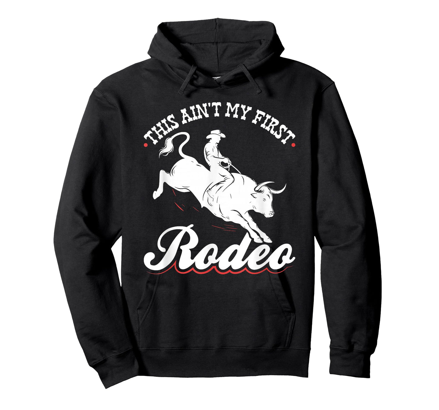 This Ain't My First Rodeo T-Shirt