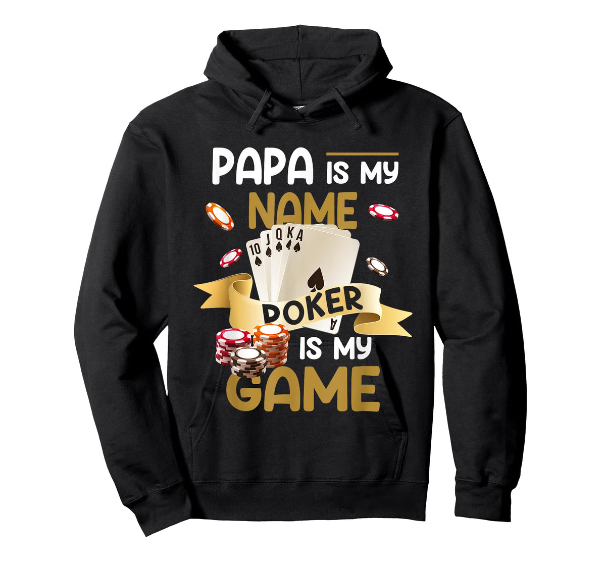 Papa Is My Name Poker Is My Game Dad Funny Father Poker T-Shirt