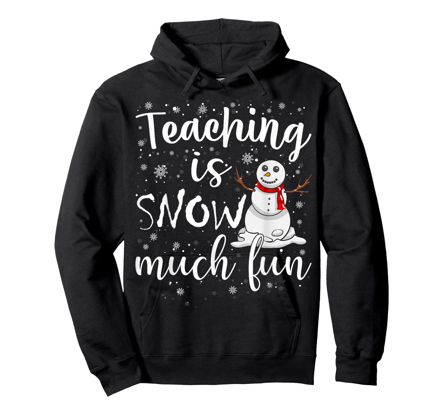 Funny Teaching Is Snow Much Fun Winter Teacher Christmas T-Shirt