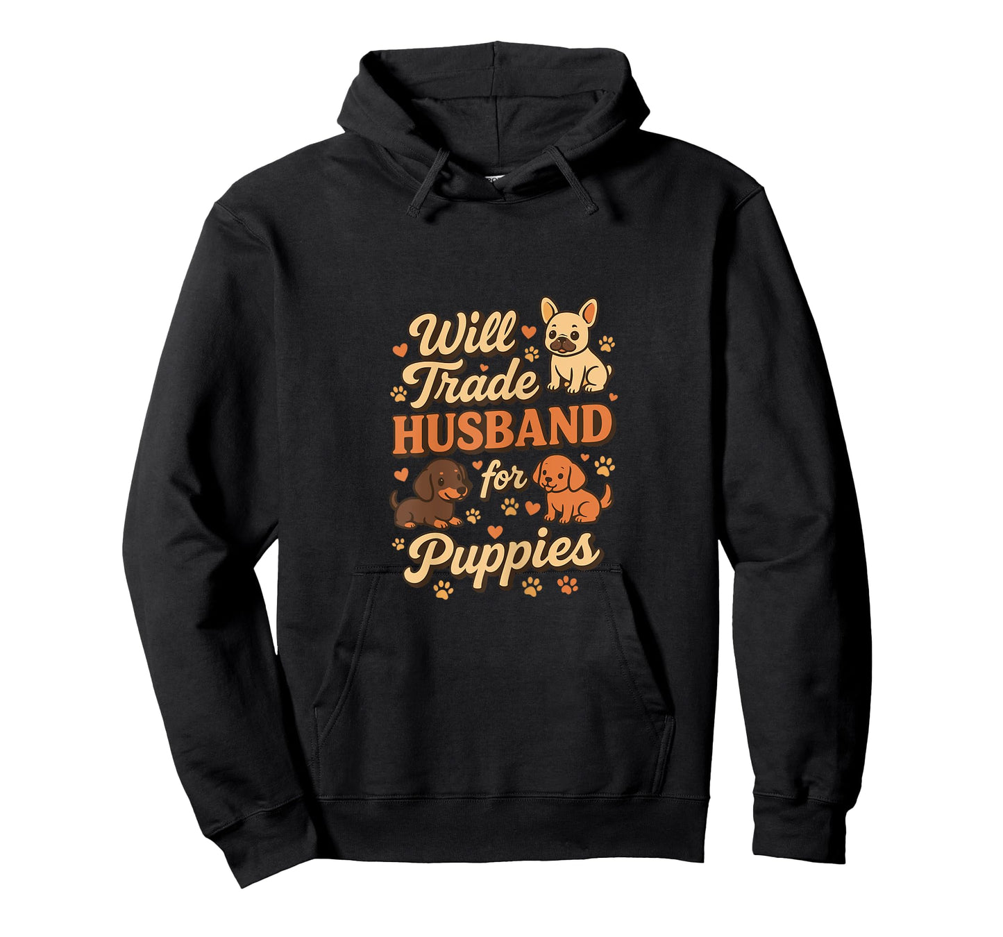 Will Trade Husband For Puppies Funny Dog Women T-Shirt
